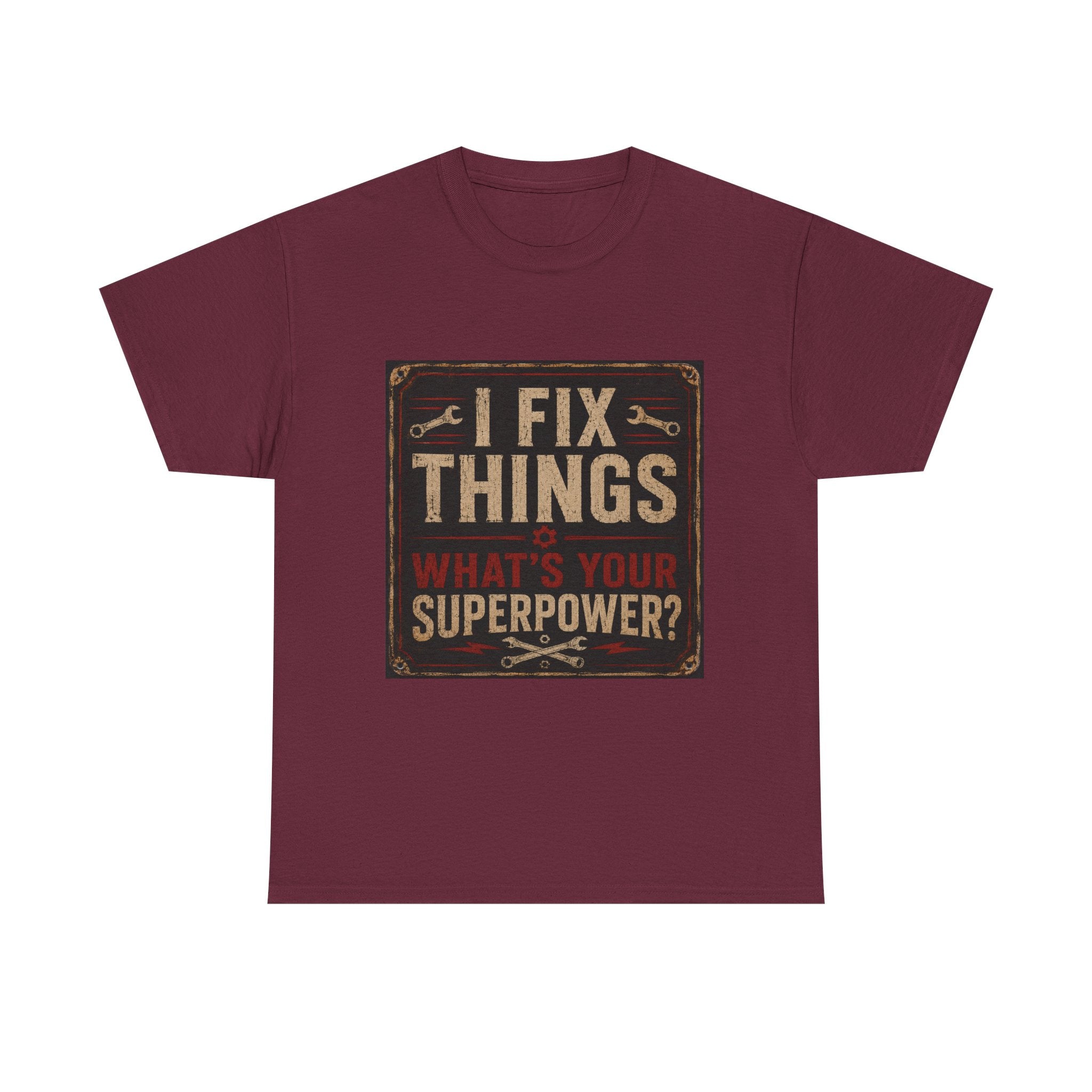 Fix Things T-Shirt – "I Fix Things, What's Your Superpower?" Vintage Mechanic Tee