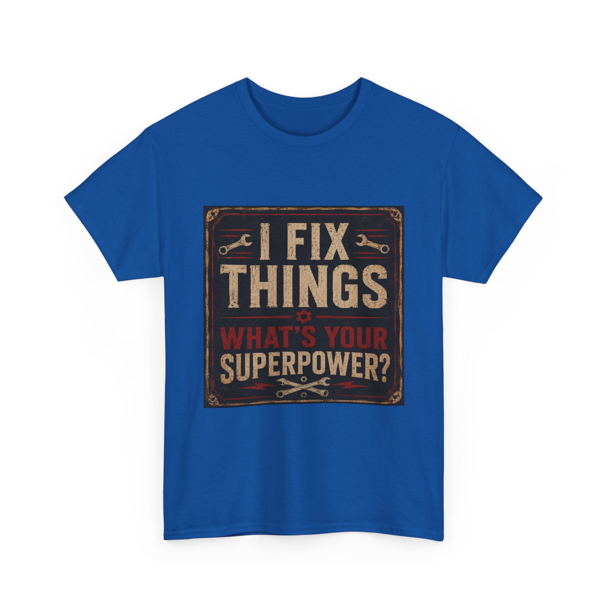 Fix Things T-Shirt – "I Fix Things, What's Your Superpower?" Vintage Mechanic Tee