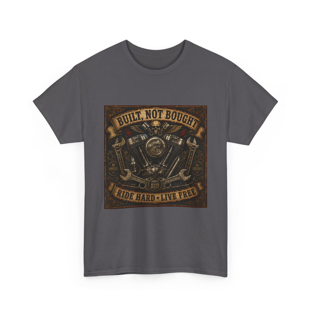Built Not Bought Motorcycle Tee — Vintage 'Ride Hard, Live Free' Biker Shirt