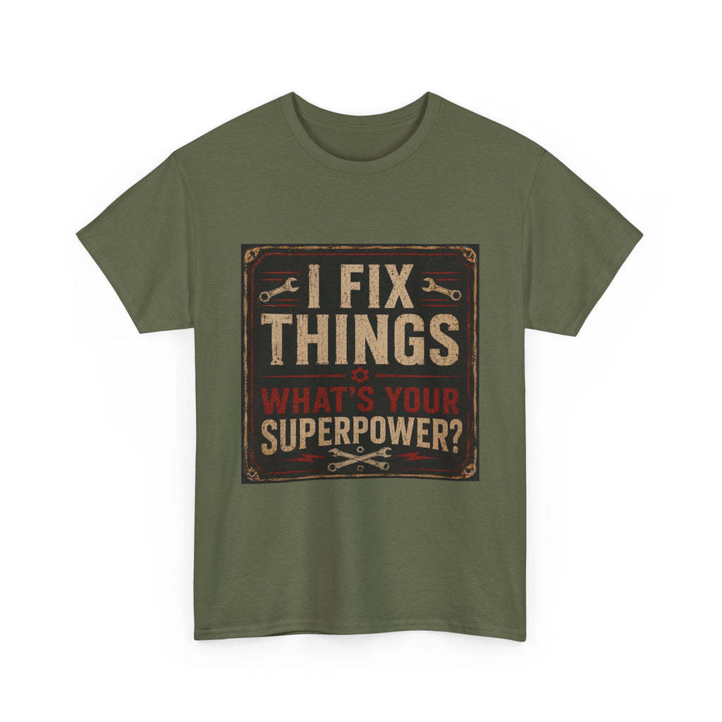 Fix Things T-Shirt – "I Fix Things, What's Your Superpower?" Vintage Mechanic Tee
