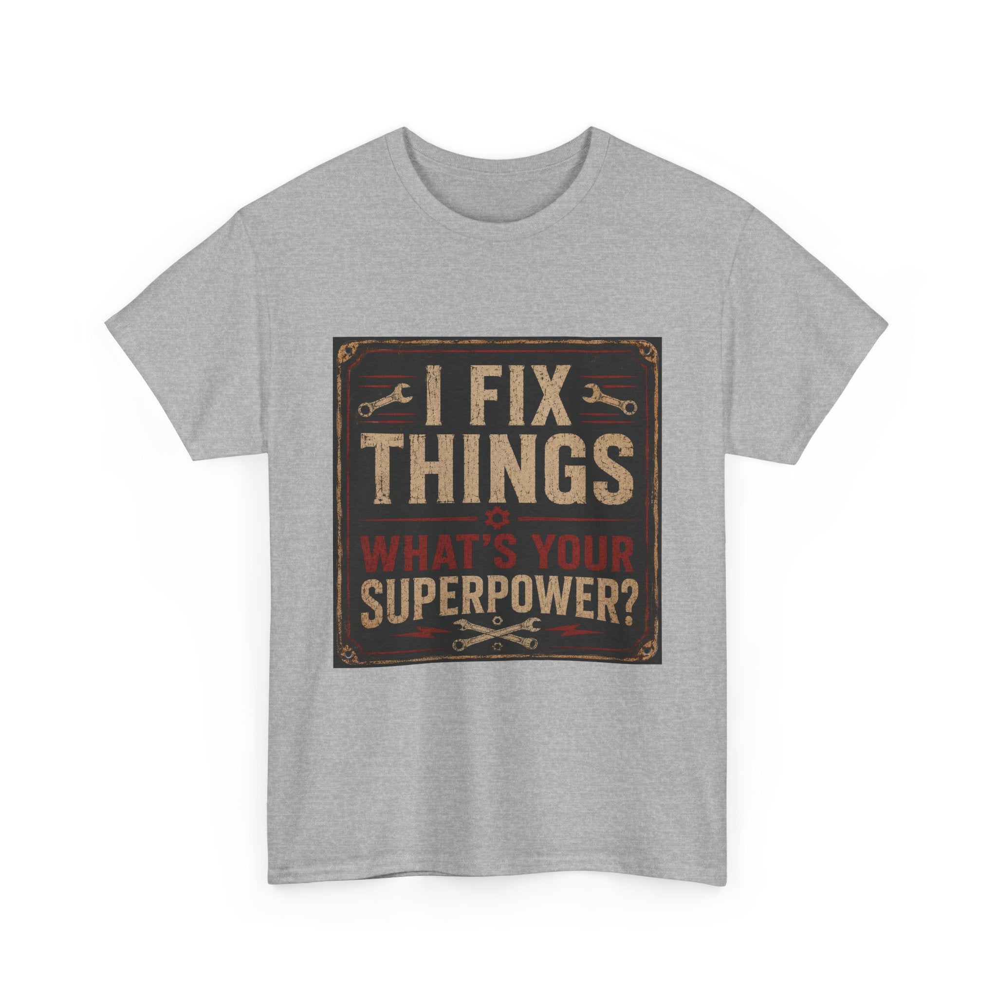 Fix Things T-Shirt – "I Fix Things, What's Your Superpower?" Vintage Mechanic Tee
