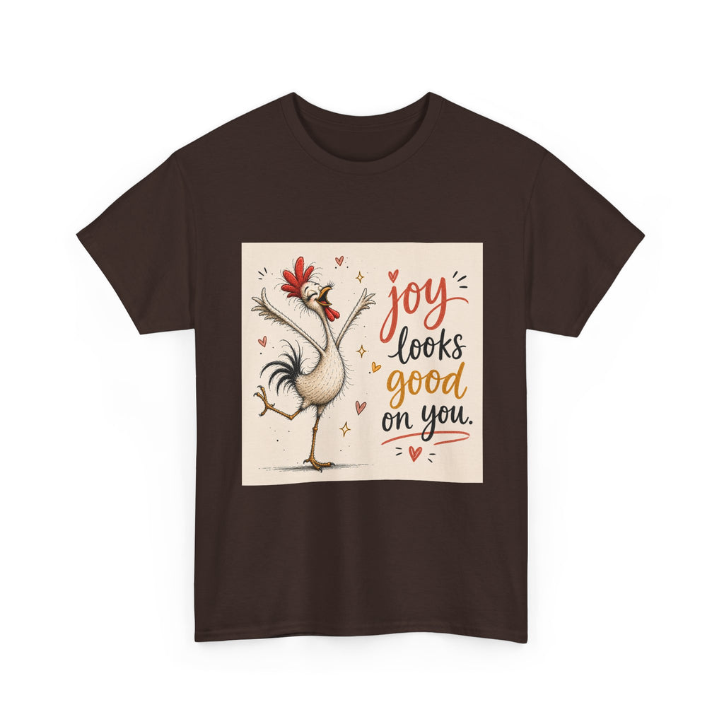 Joy Looks Good On You T‑Shirt — Cheerful Rooster Graphic Tee