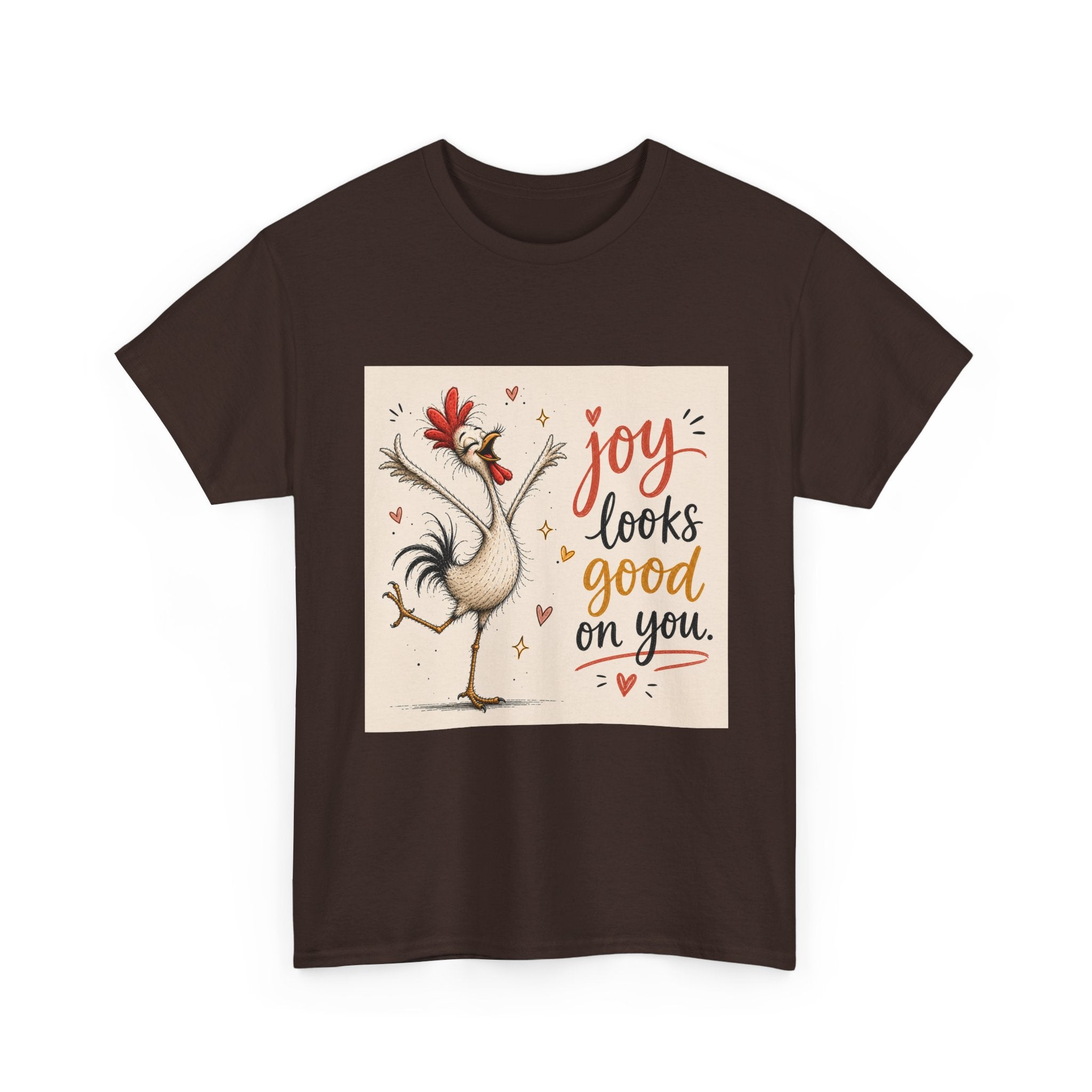 Joy Looks Good On You T‑Shirt — Cheerful Rooster Graphic Tee