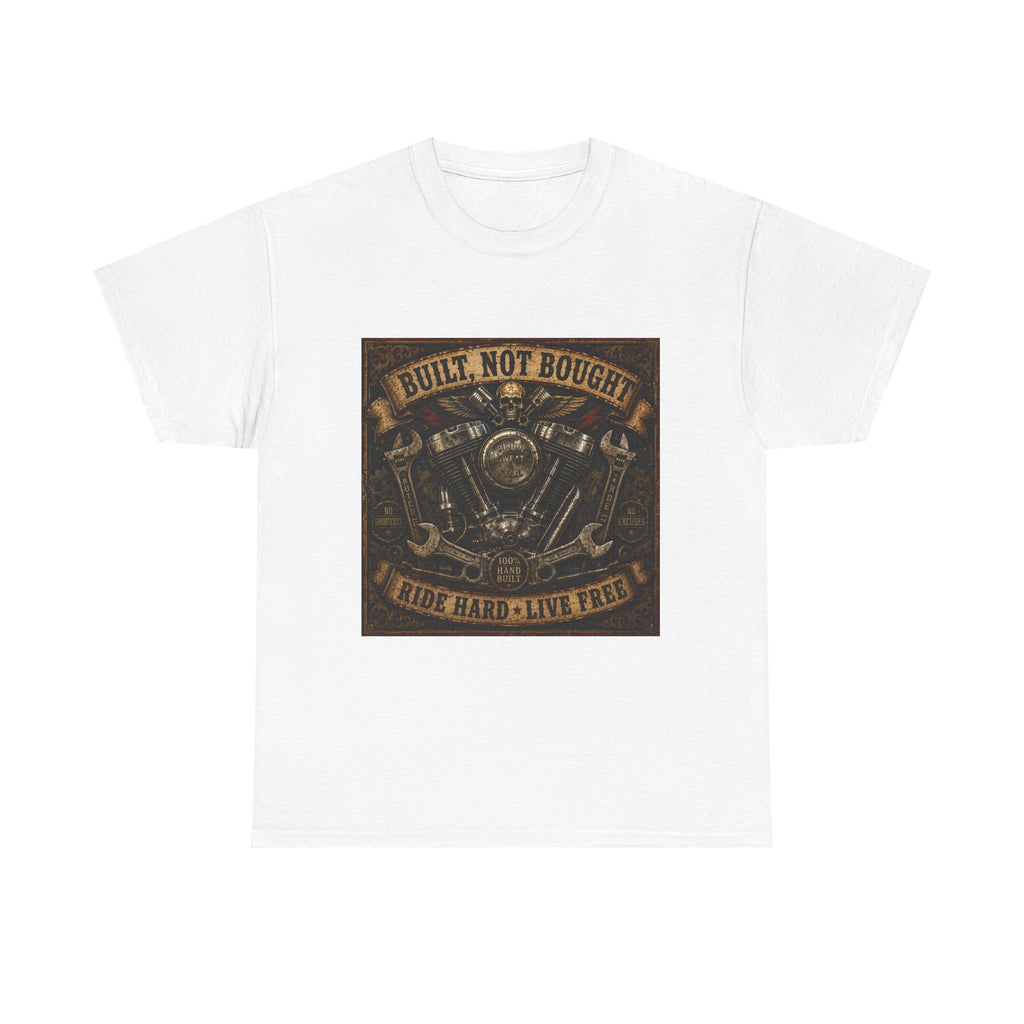 Built Not Bought Motorcycle Tee — Vintage 'Ride Hard, Live Free' Biker Shirt