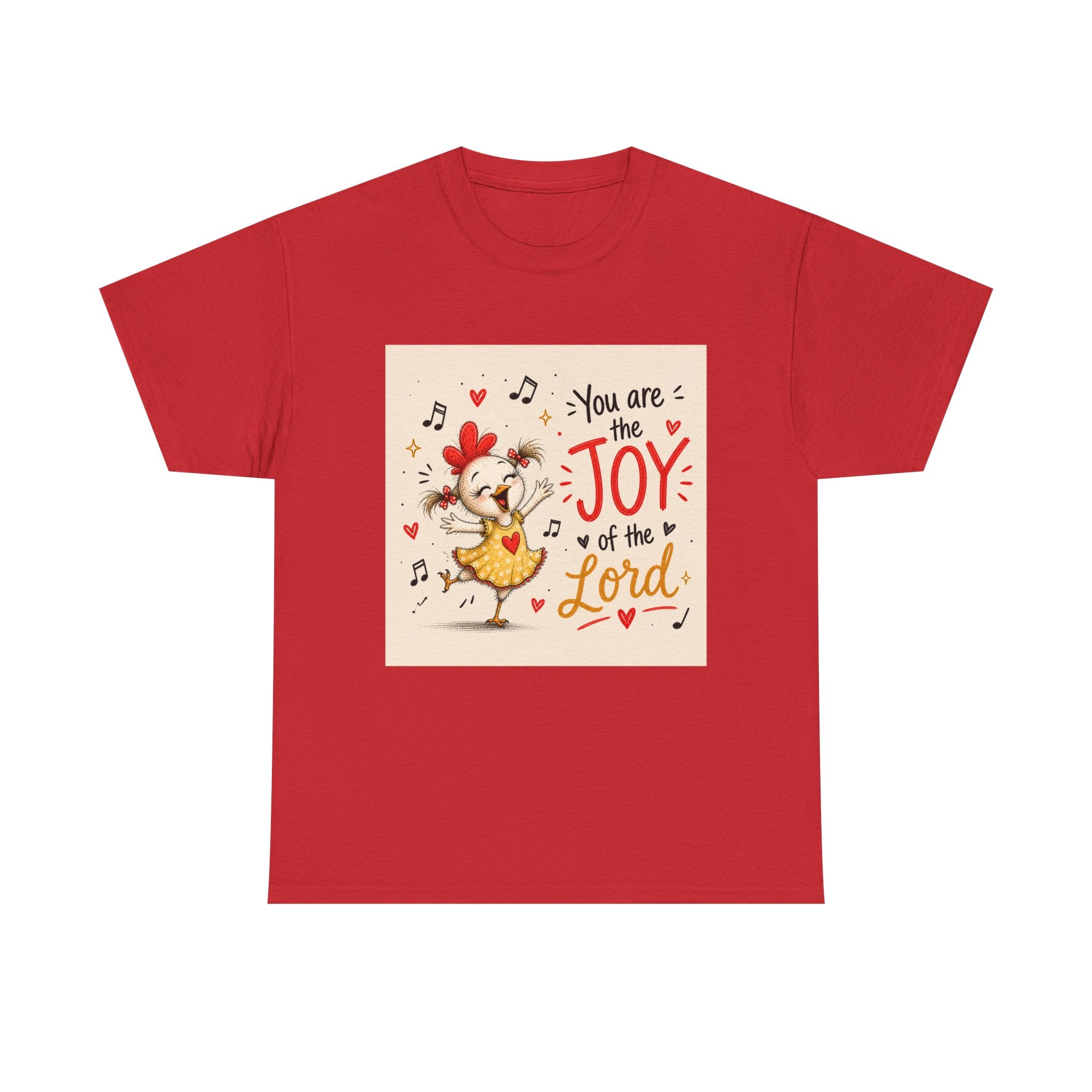 Joy of the Lord T-Shirt — Cute Chick Faith Tee ("You are the Joy of the Lord")