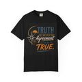 Truth Compass T-Shirt — “Truth Does Not Need Your Agreement to Be True” Graphic Tee