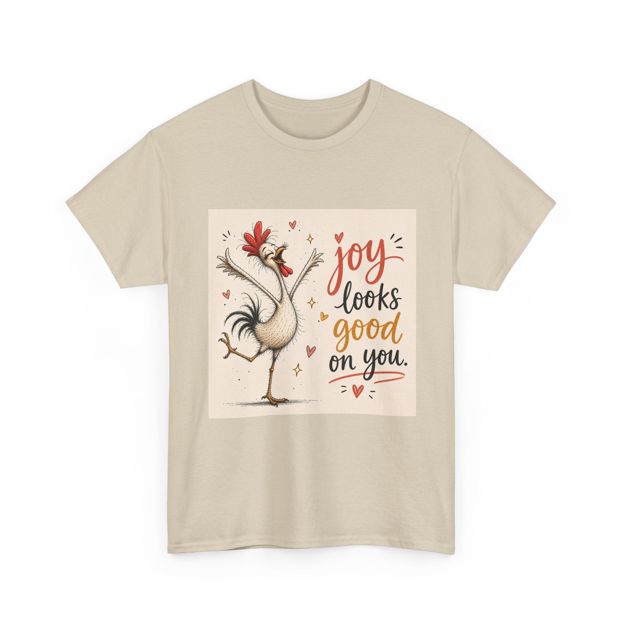 Joy Looks Good On You T‑Shirt — Cheerful Rooster Graphic Tee