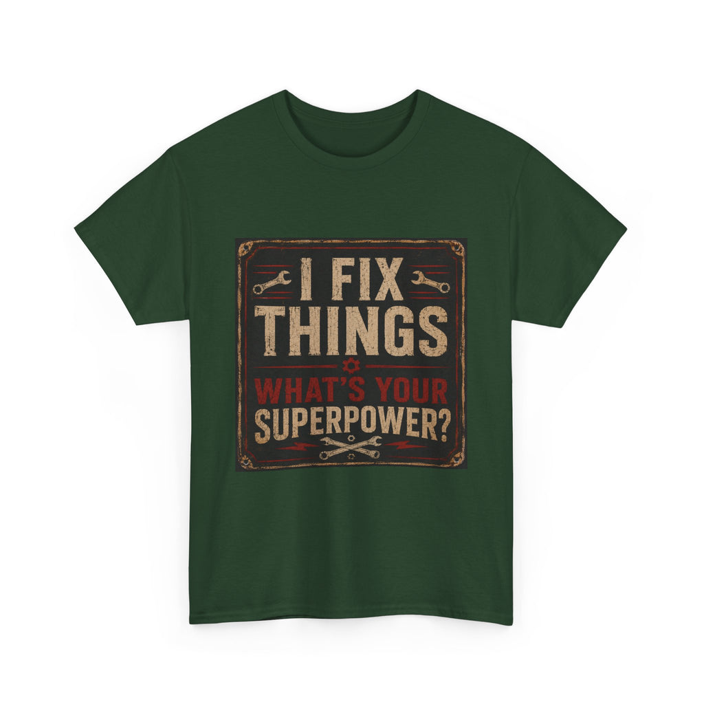 Fix Things T-Shirt – "I Fix Things, What's Your Superpower?" Vintage Mechanic Tee