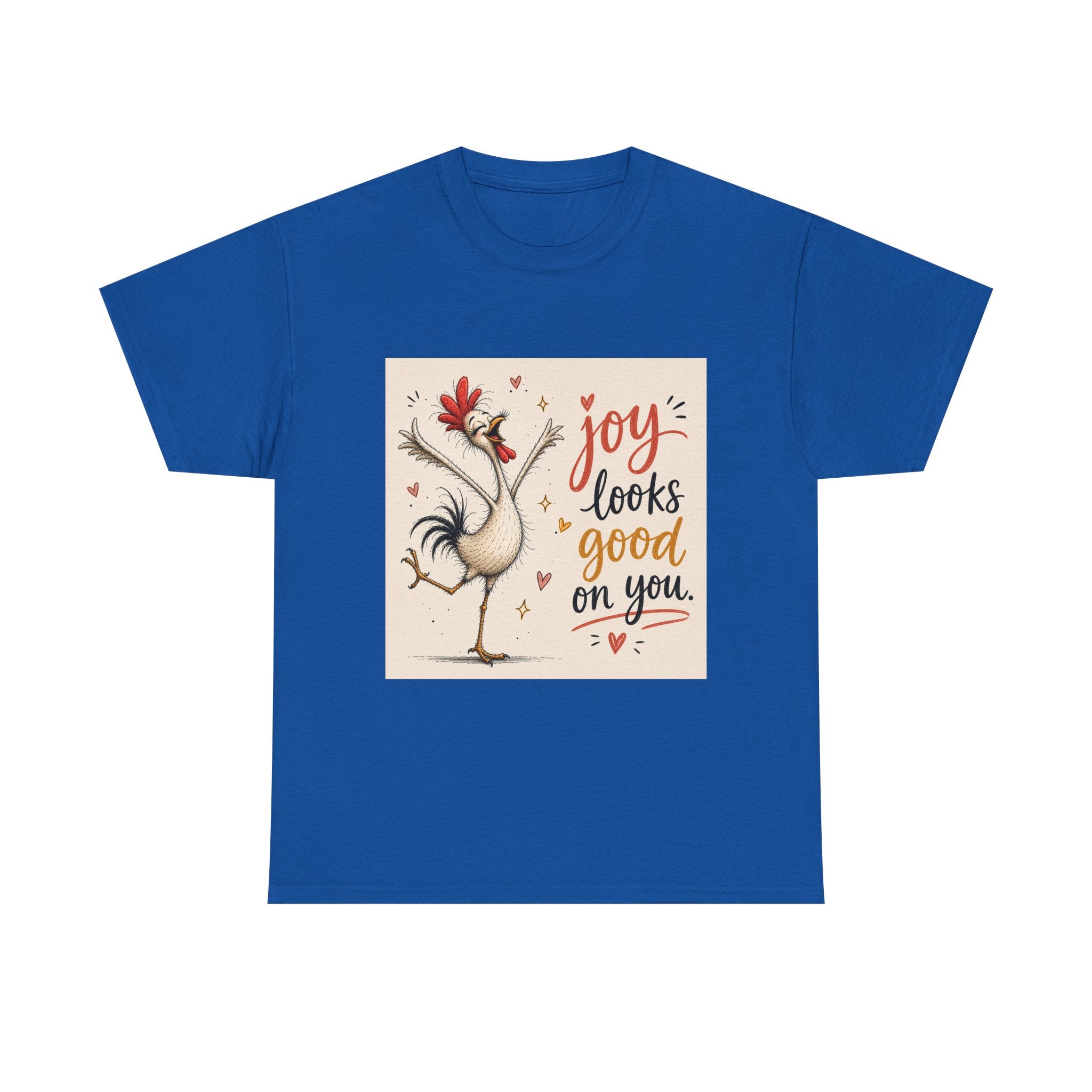 Joy Looks Good On You T‑Shirt — Cheerful Rooster Graphic Tee