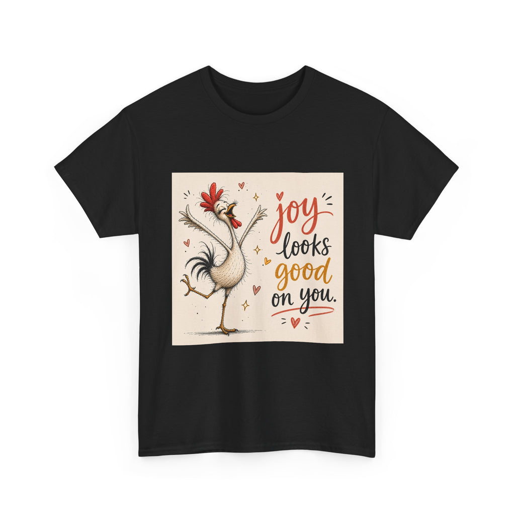 Joy Looks Good On You T‑Shirt — Cheerful Rooster Graphic Tee