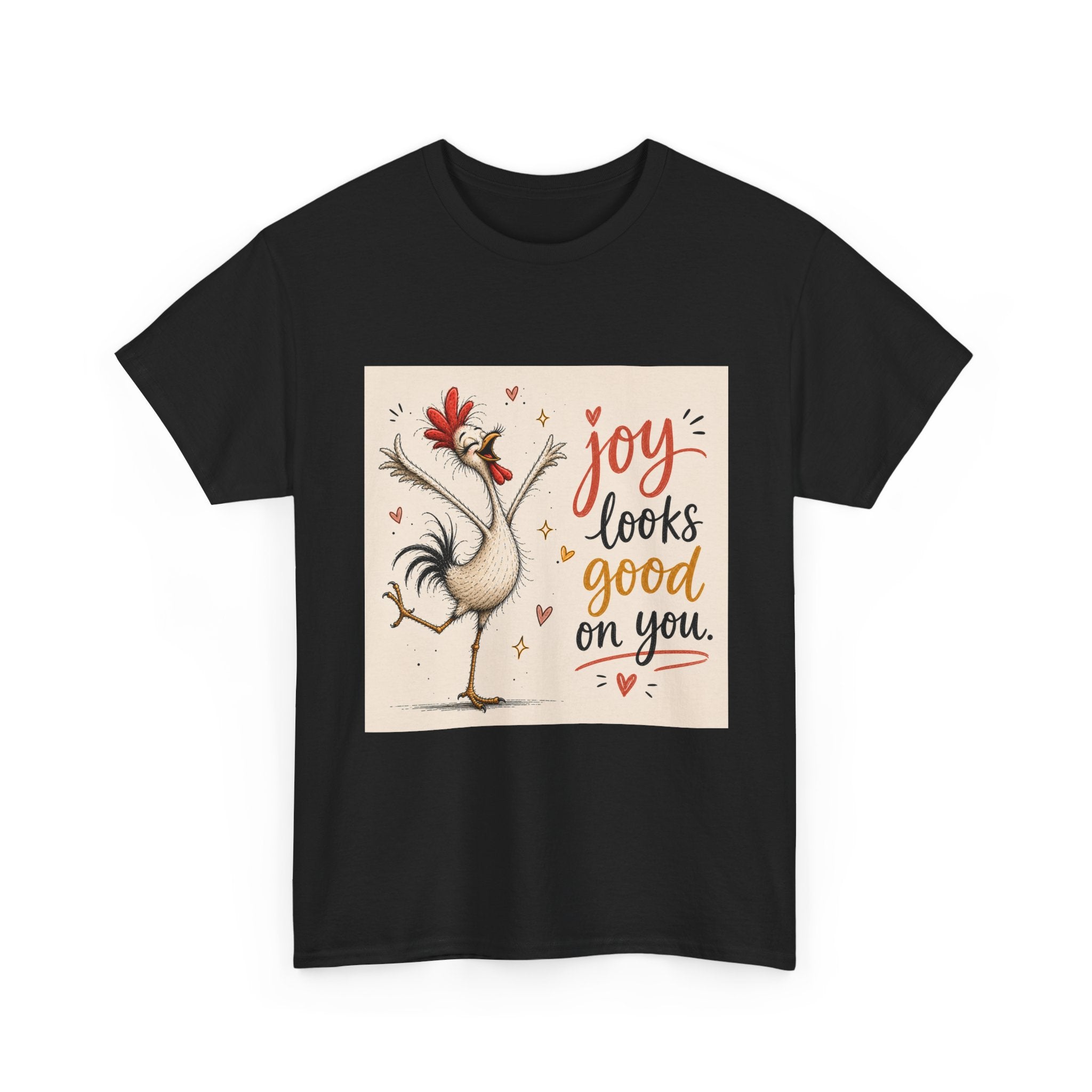 Joy Looks Good On You T‑Shirt — Cheerful Rooster Graphic Tee