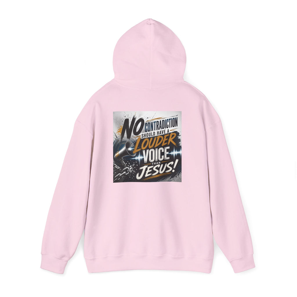 Christian Hoodie - "No Contradiction Should Have a Louder Voice Than Jesus" Inspirational Pullover