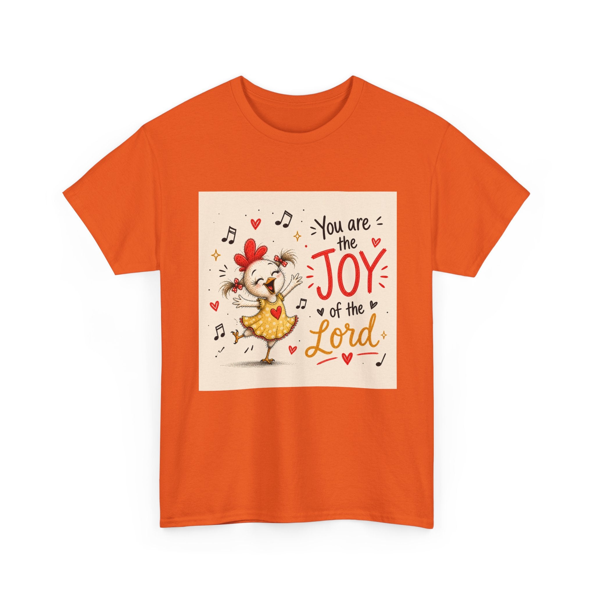 Joy of the Lord T-Shirt — Cute Chick Faith Tee ("You are the Joy of the Lord")