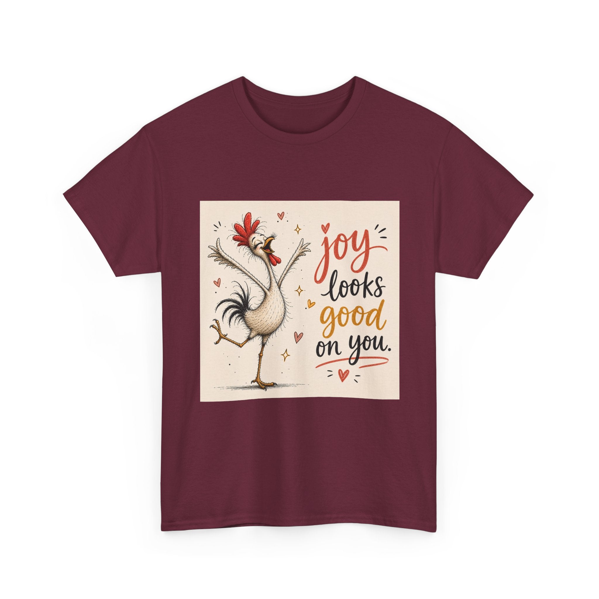 Joy Looks Good On You T‑Shirt — Cheerful Rooster Graphic Tee
