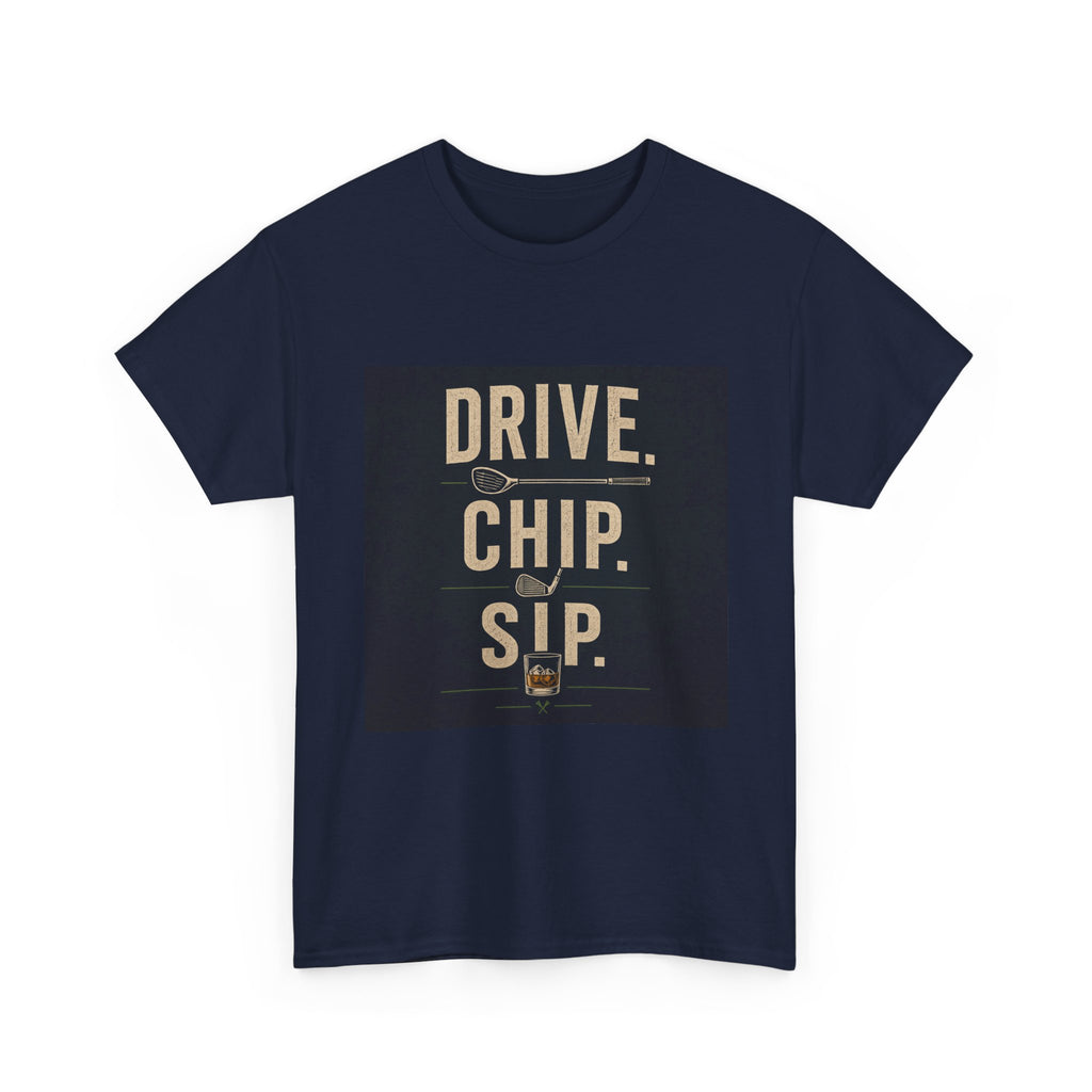 Drive. Chip. Sip. Golf Graphic Tee — Funny Golf Shirt for Players & Fans
