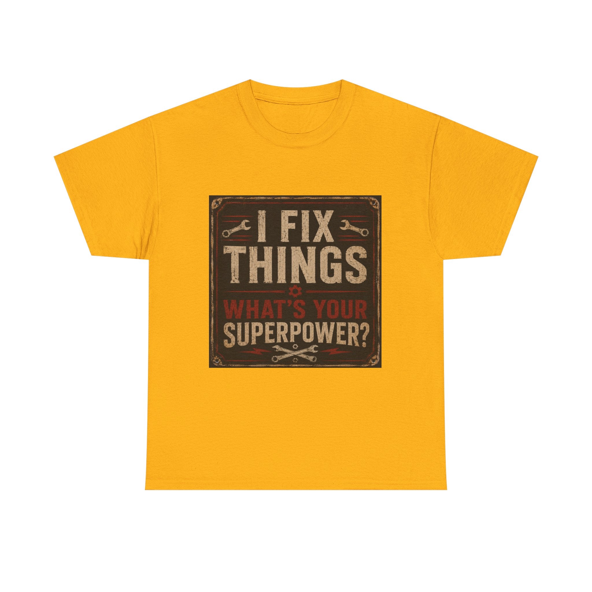 Fix Things T-Shirt – "I Fix Things, What's Your Superpower?" Vintage Mechanic Tee