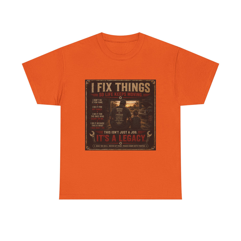 Mechanic 'I Fix Things' T‑Shirt — It's a Legacy Workwear Tee