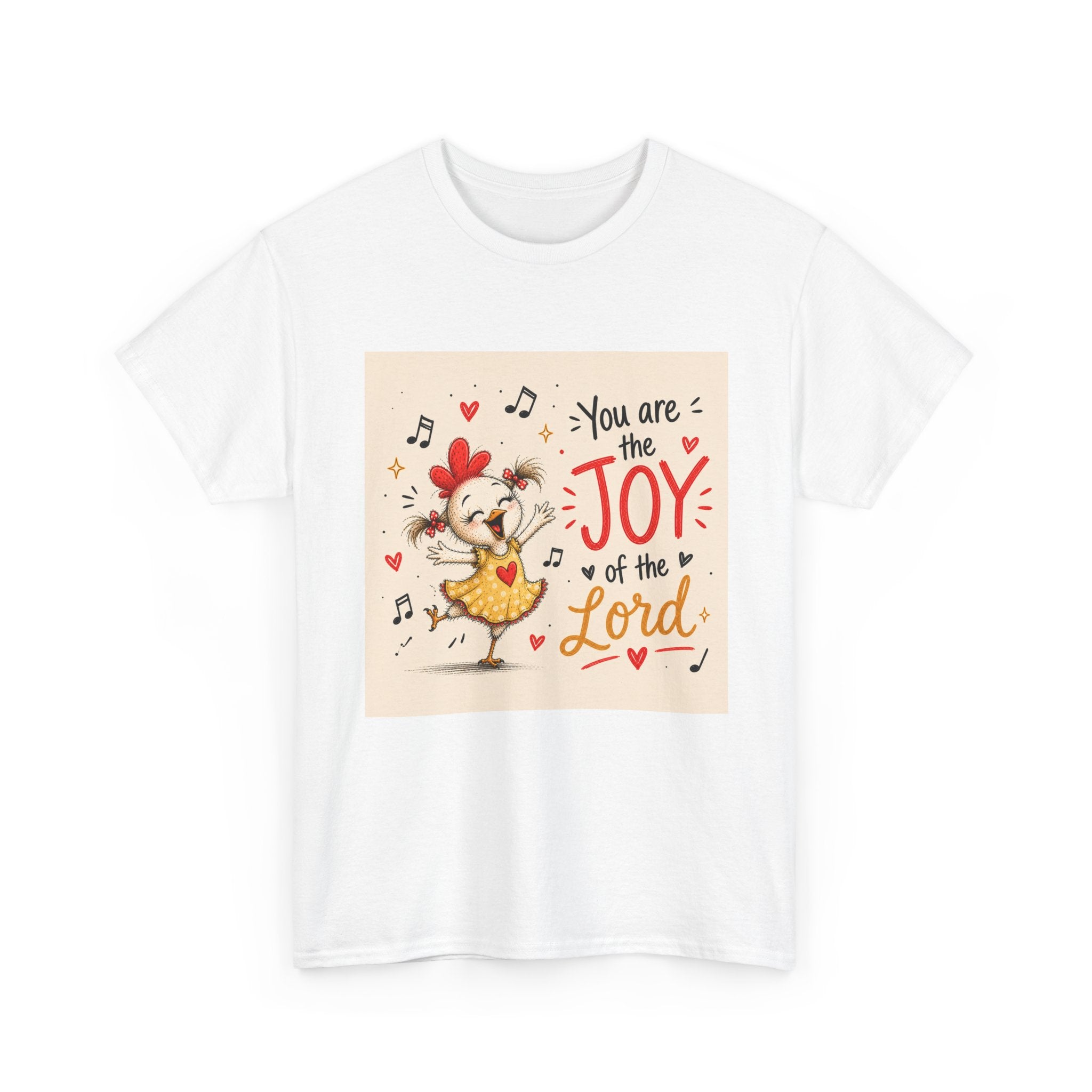 Joy of the Lord T-Shirt — Cute Chick Faith Tee ("You are the Joy of the Lord")