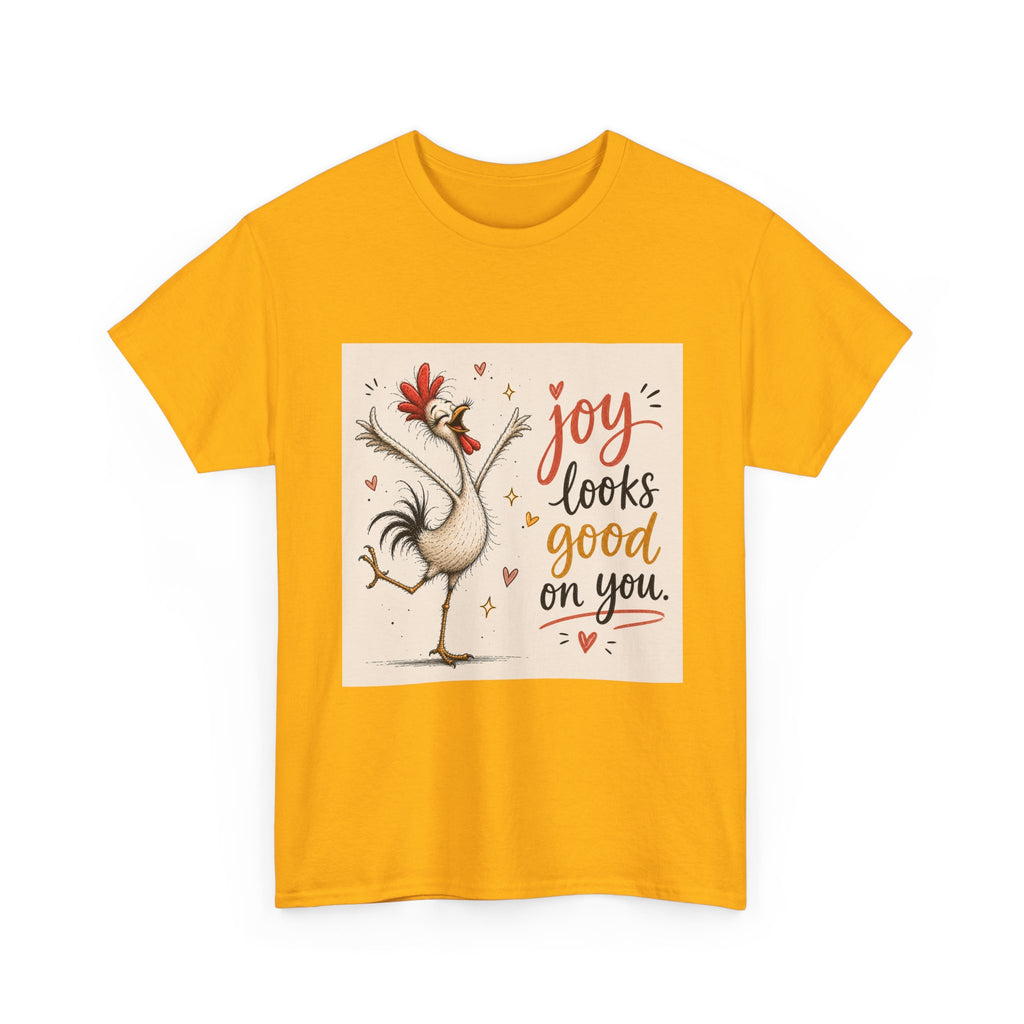 Joy Looks Good On You T‑Shirt — Cheerful Rooster Graphic Tee