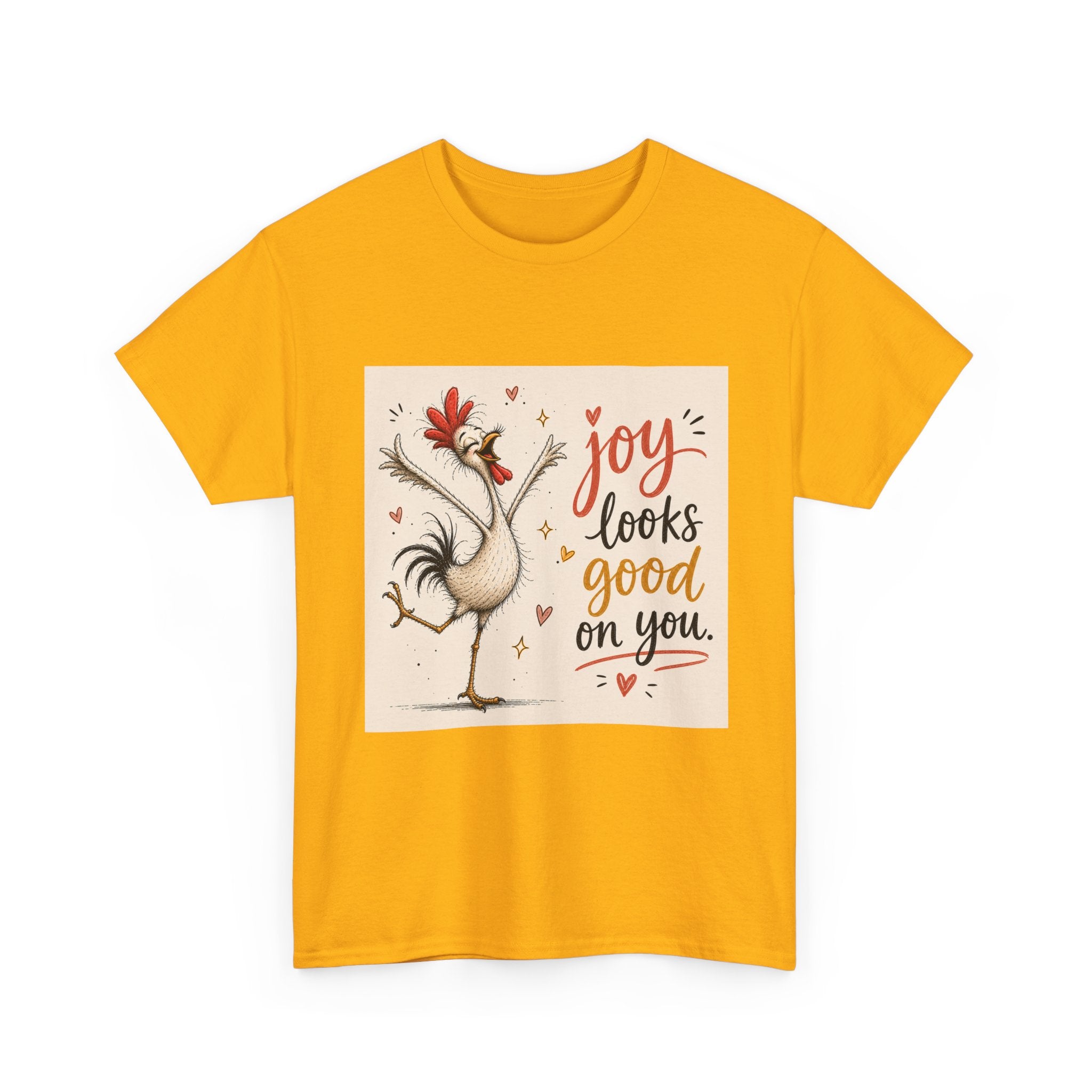 Joy Looks Good On You T‑Shirt — Cheerful Rooster Graphic Tee