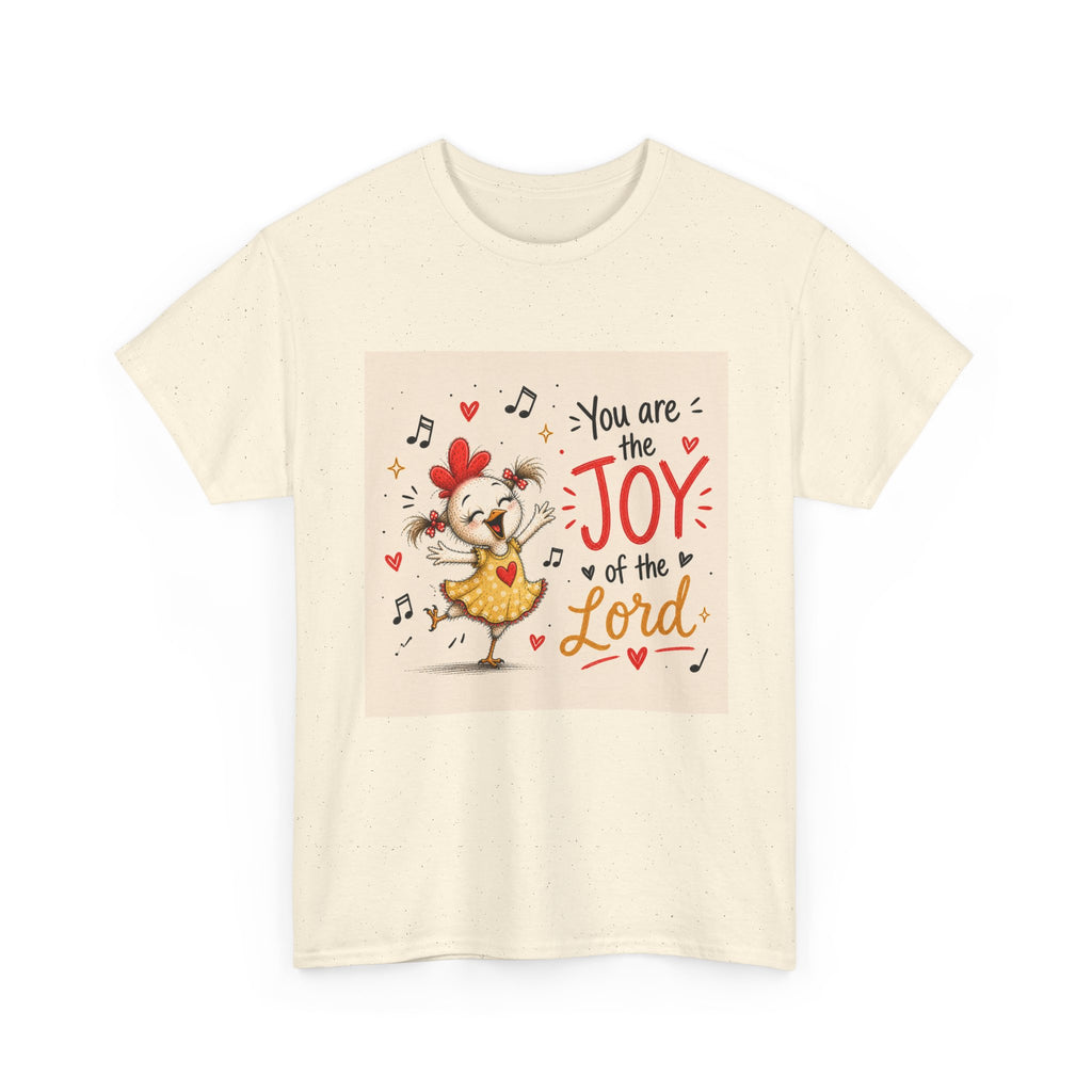 Joy of the Lord T-Shirt — Cute Chick Faith Tee ("You are the Joy of the Lord")