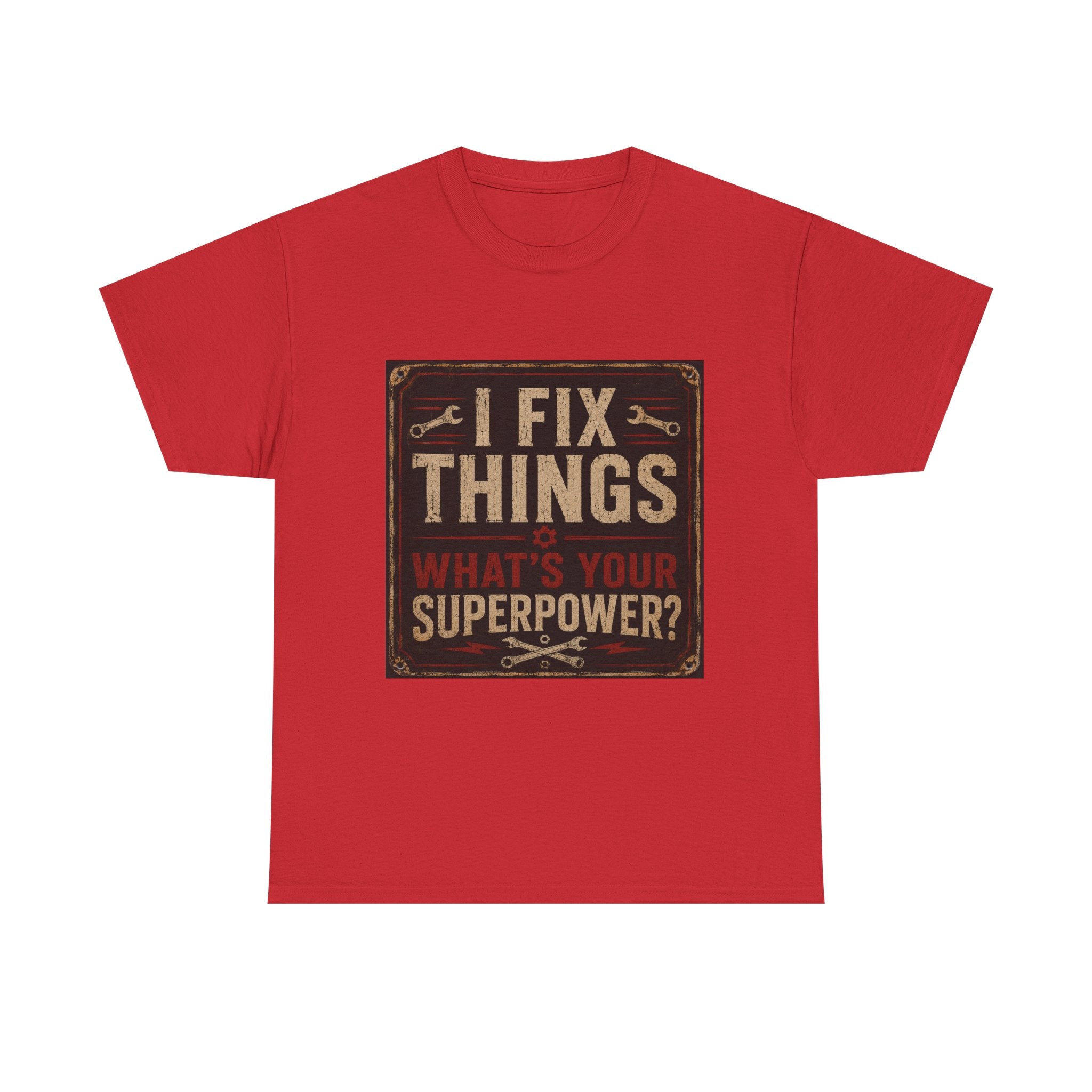 Fix Things T-Shirt – "I Fix Things, What's Your Superpower?" Vintage Mechanic Tee