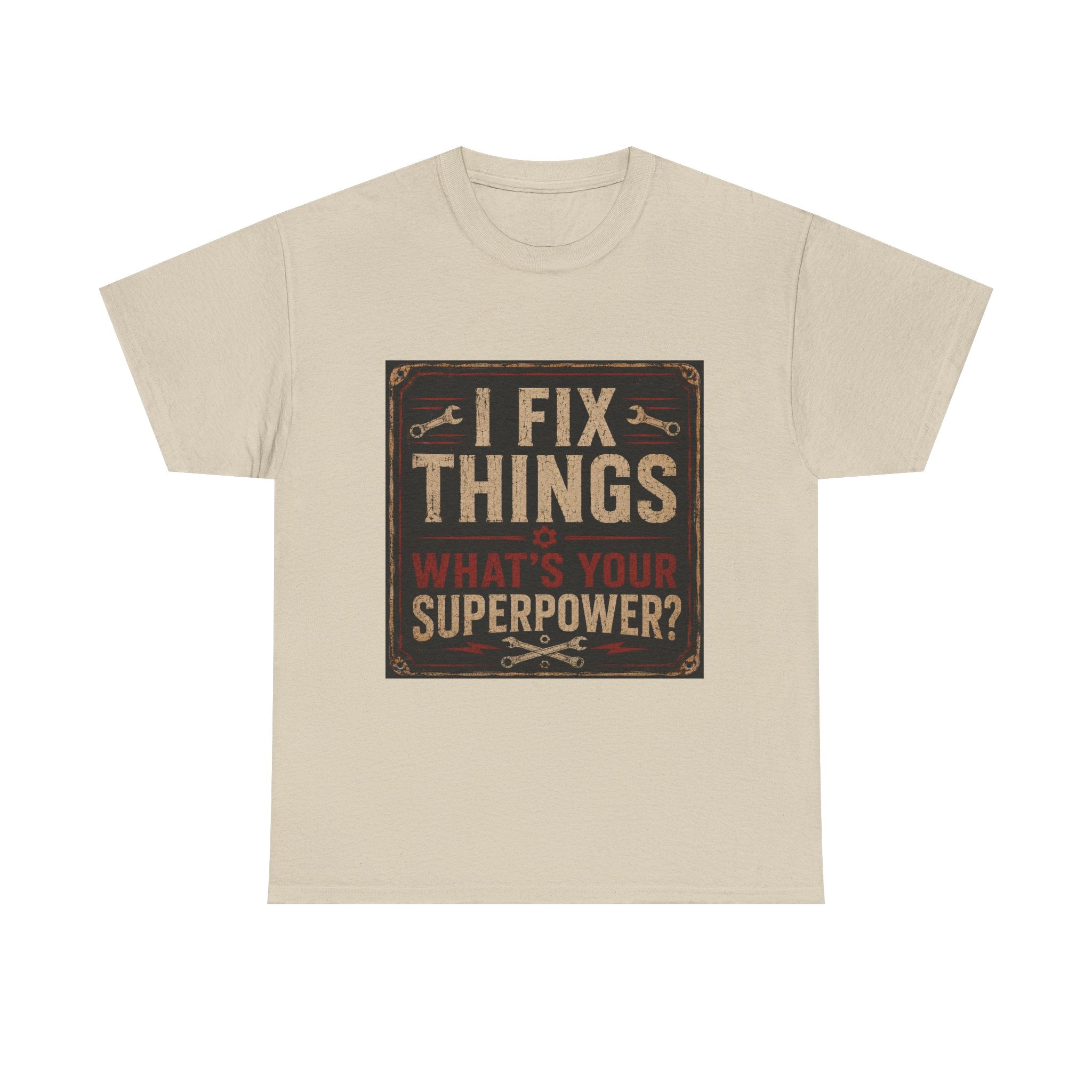 Fix Things T-Shirt – "I Fix Things, What's Your Superpower?" Vintage Mechanic Tee