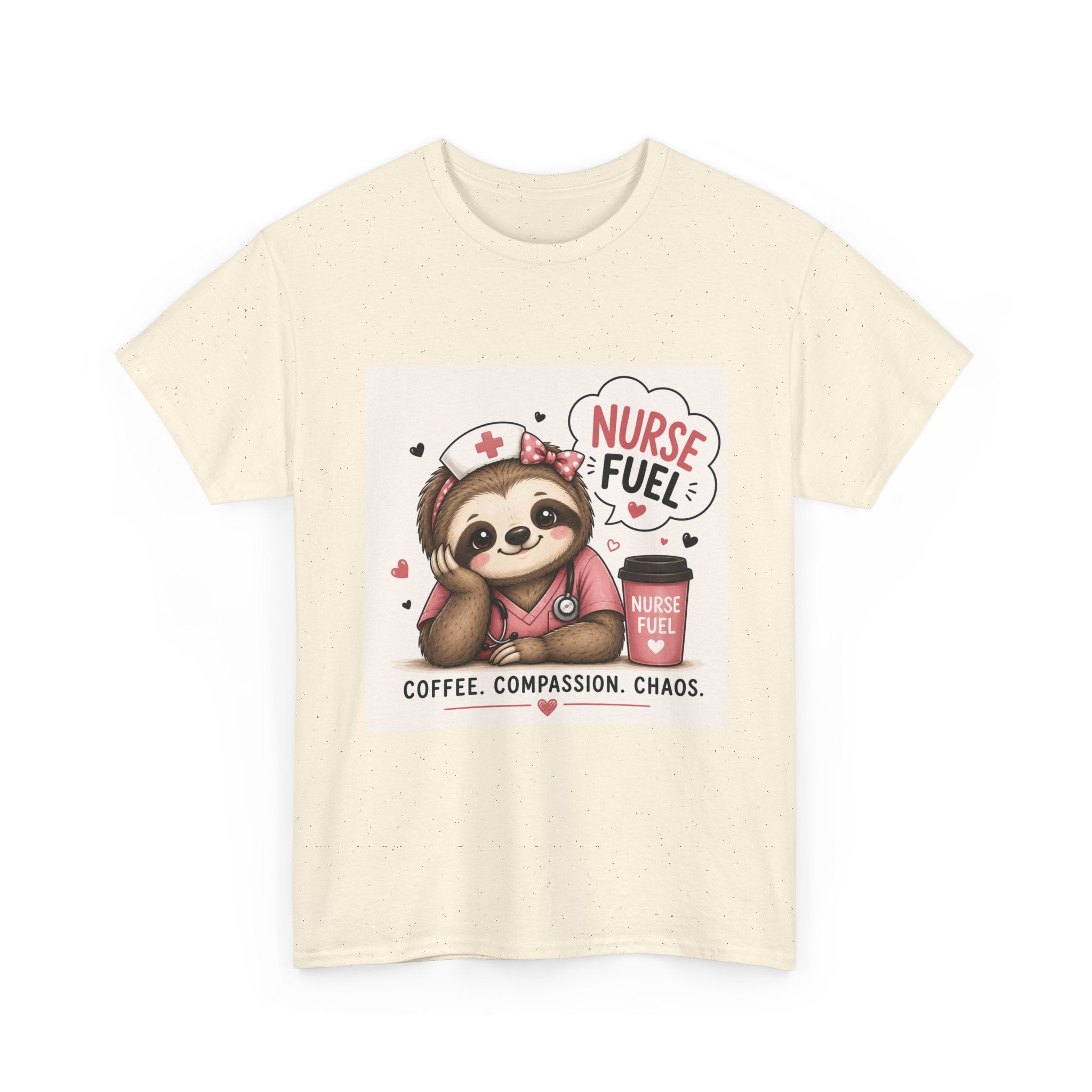 Nurse Fuel Sloth T‑Shirt — Coffee, Compassion, Chaos Cute Nursing Tee