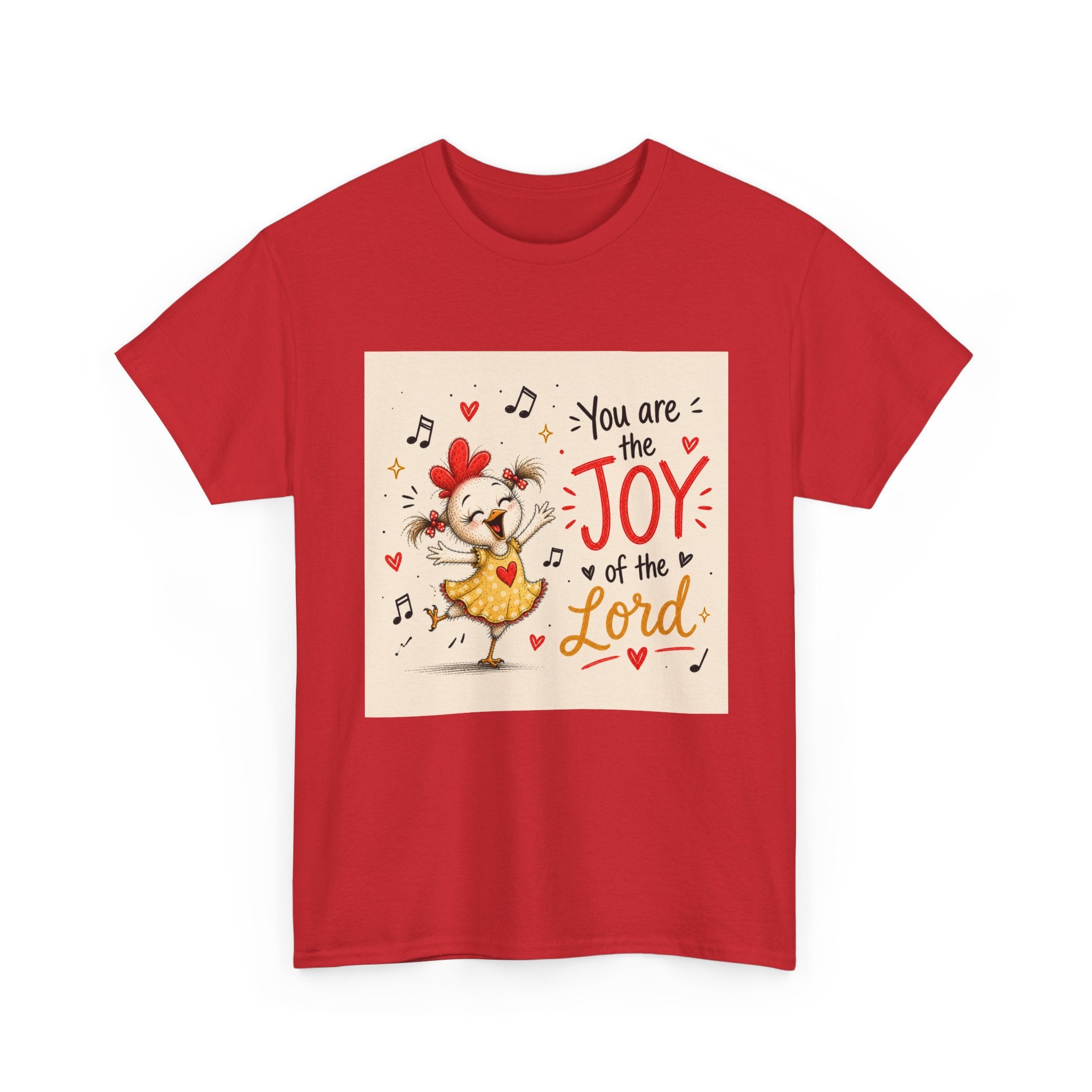 Joy of the Lord T-Shirt — Cute Chick Faith Tee ("You are the Joy of the Lord")