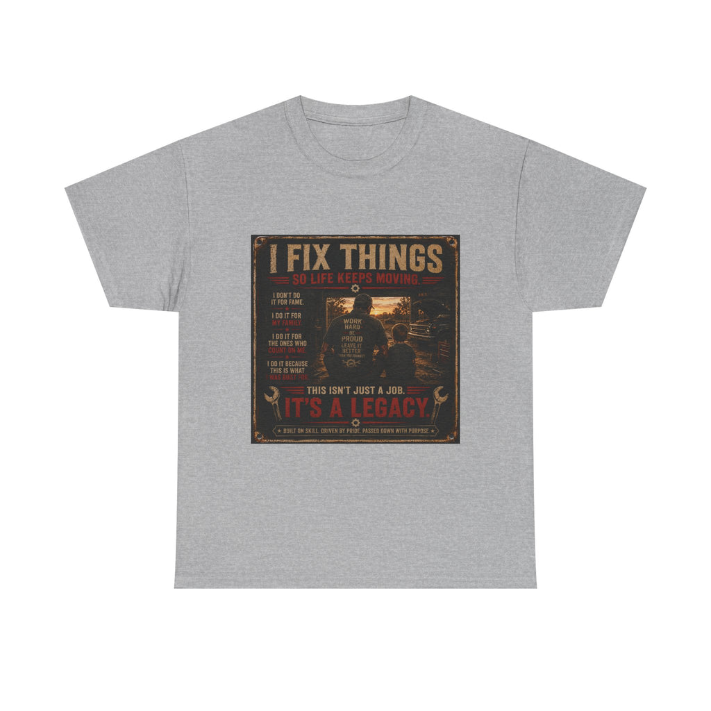 Mechanic 'I Fix Things' T‑Shirt — It's a Legacy Workwear Tee
