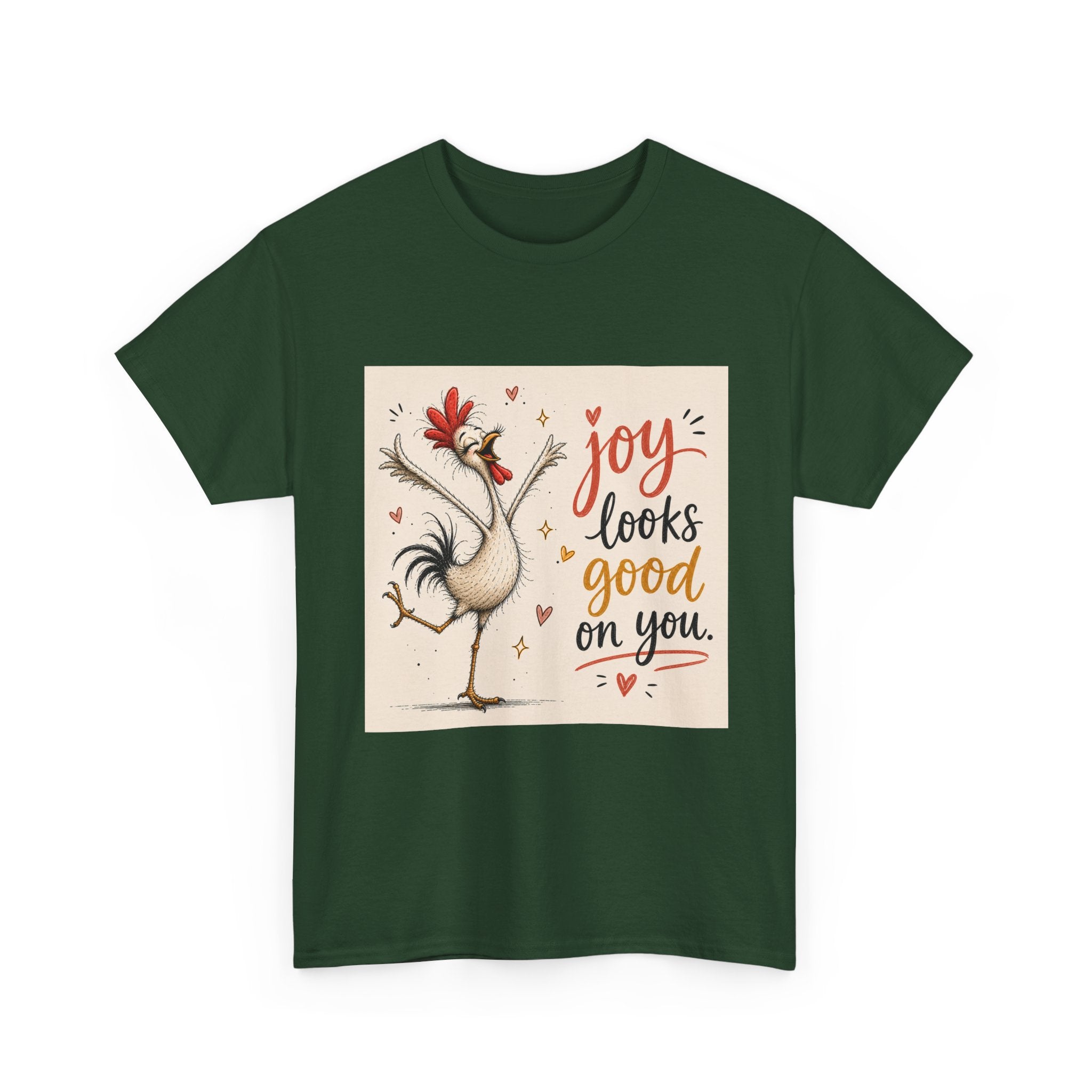 Joy Looks Good On You T‑Shirt — Cheerful Rooster Graphic Tee