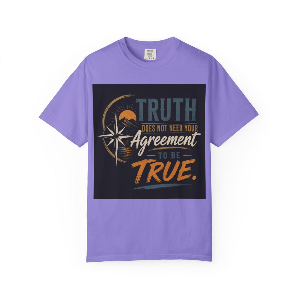 Truth Compass T-Shirt — “Truth Does Not Need Your Agreement to Be True” Graphic Tee