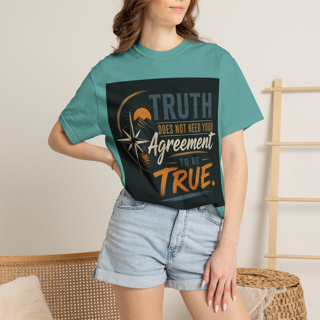 Truth Compass T-Shirt — “Truth Does Not Need Your Agreement to Be True” Graphic Tee
