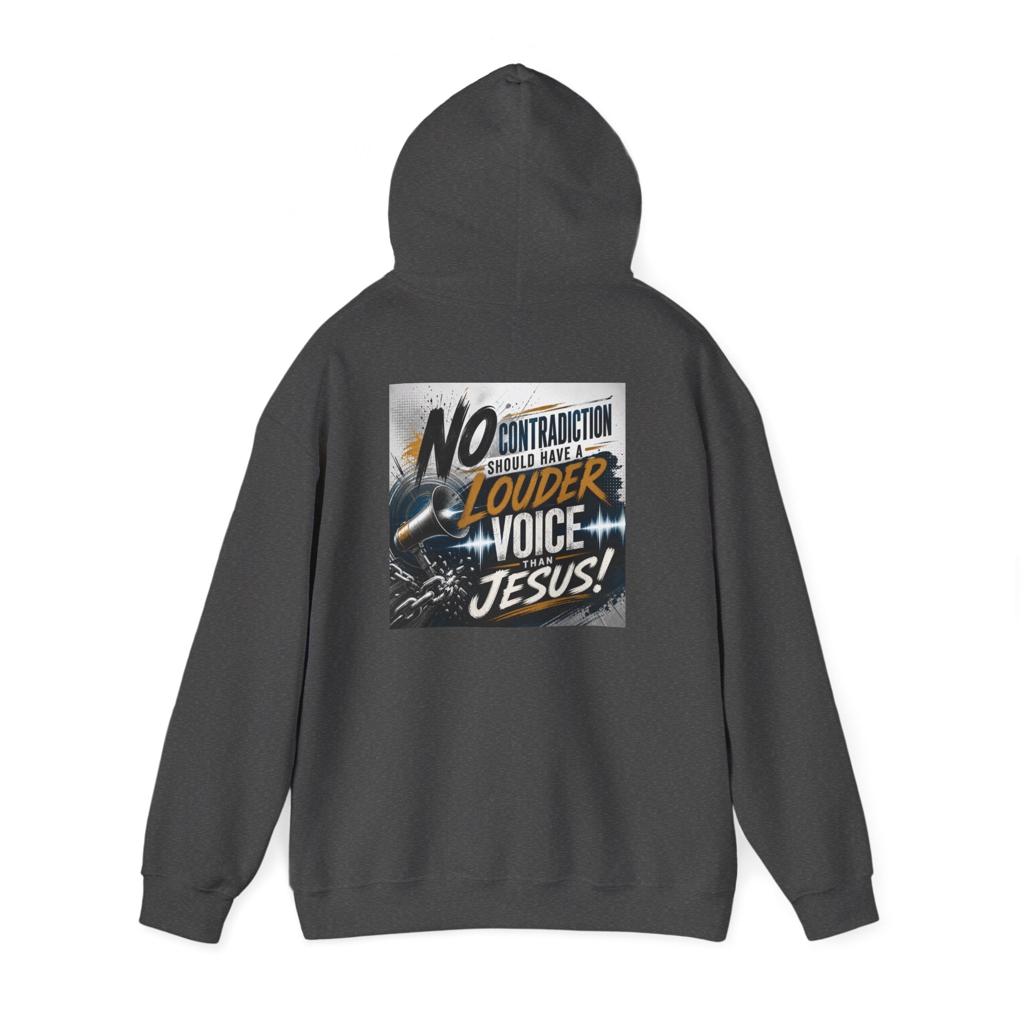 Christian Hoodie - "No Contradiction Should Have a Louder Voice Than Jesus" Inspirational Pullover
