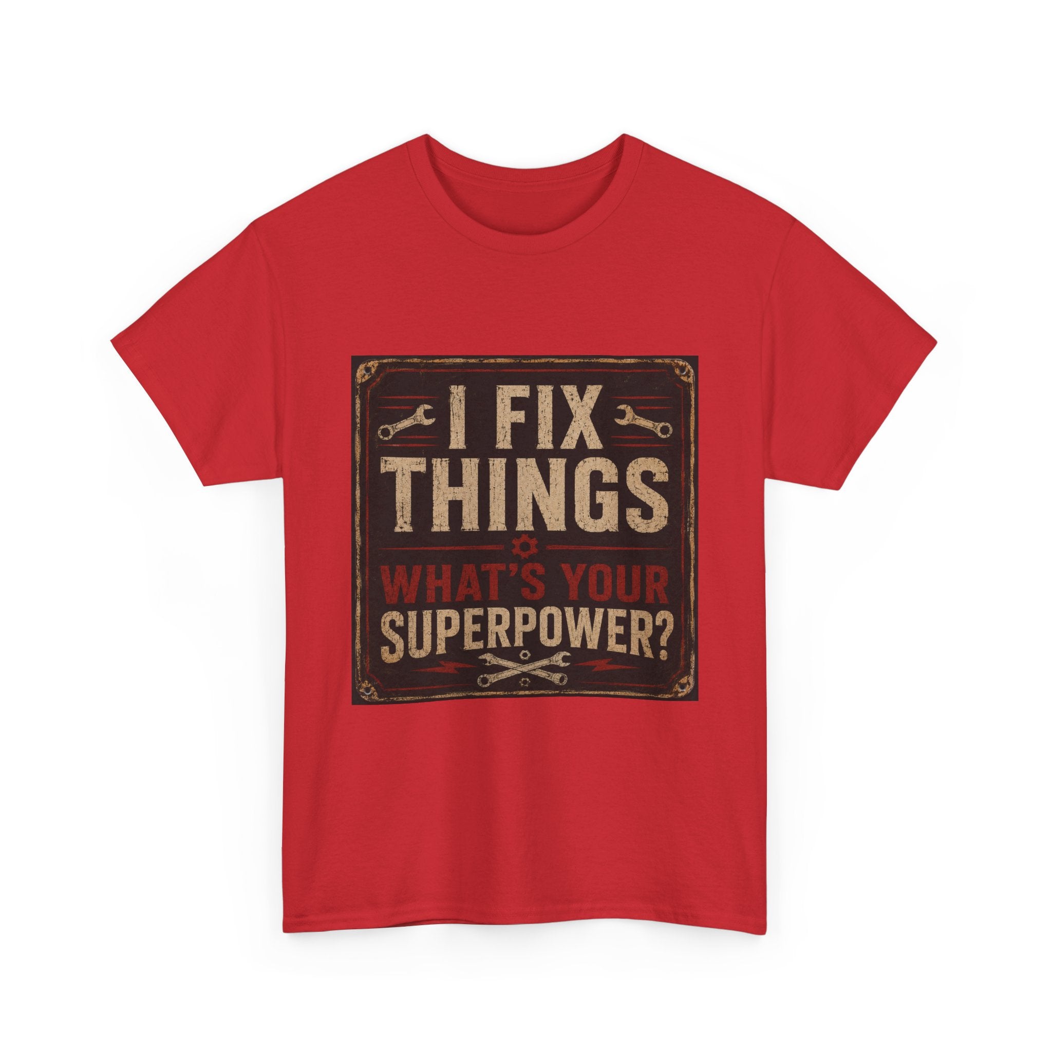 Fix Things T-Shirt – "I Fix Things, What's Your Superpower?" Vintage Mechanic Tee