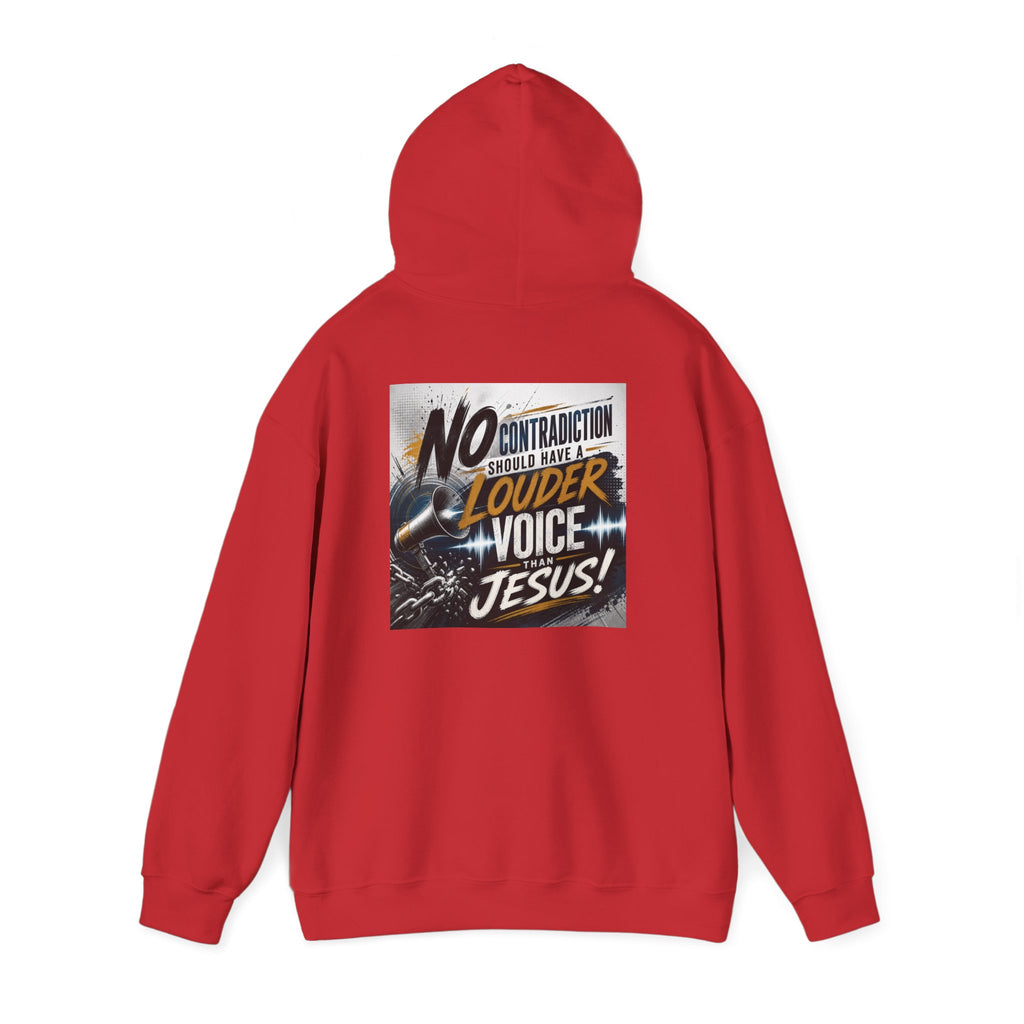 Christian Hoodie - "No Contradiction Should Have a Louder Voice Than Jesus" Inspirational Pullover