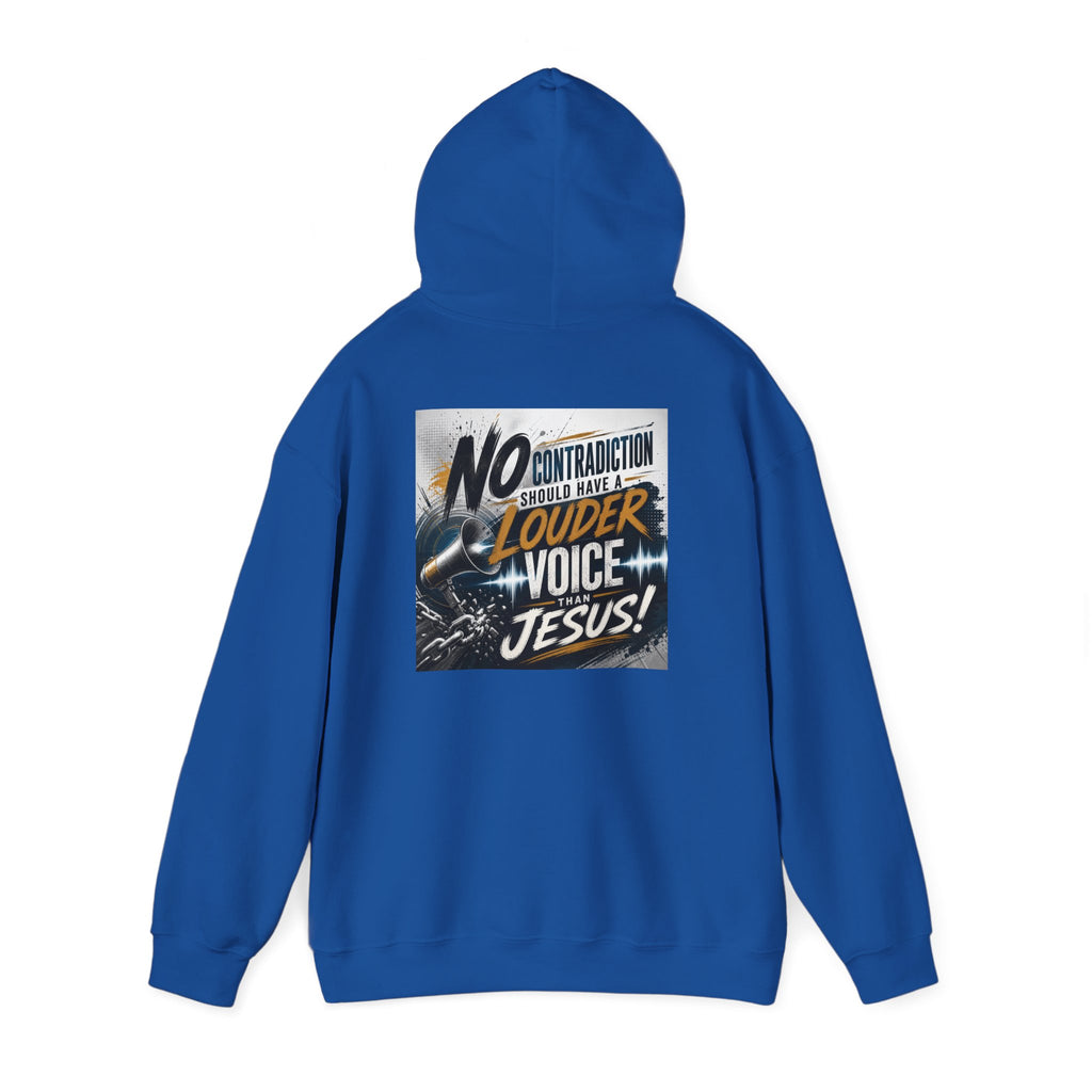 Christian Hoodie - "No Contradiction Should Have a Louder Voice Than Jesus" Inspirational Pullover