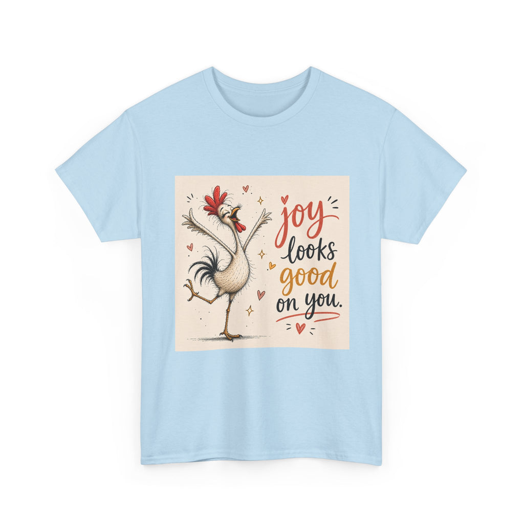 Joy Looks Good On You T‑Shirt — Cheerful Rooster Graphic Tee