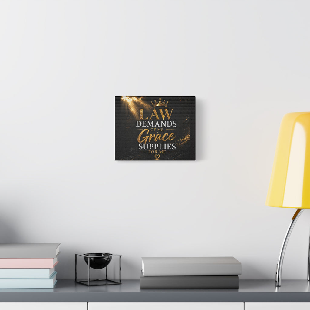 Canvas Wall Art - "Law Demands of Me, Grace Supplies for Me" Inspirational Christian Quote
