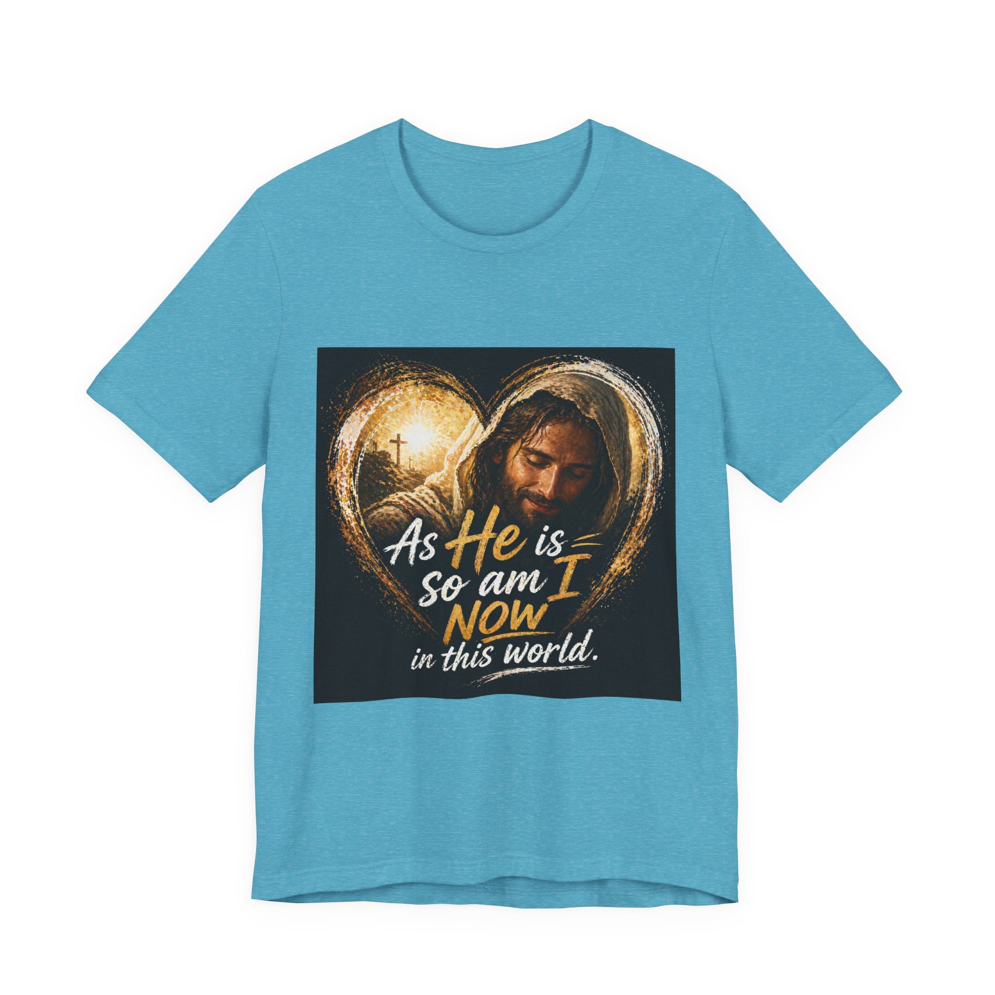 Christian Faith T‑Shirt - "As He is, So Am I Now in This World" Inspirational Tee