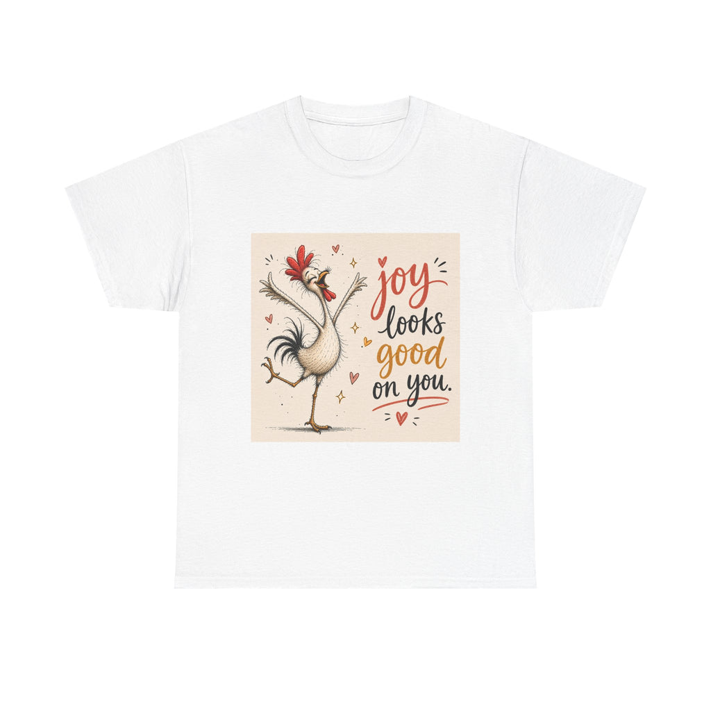 Joy Looks Good On You T‑Shirt — Cheerful Rooster Graphic Tee