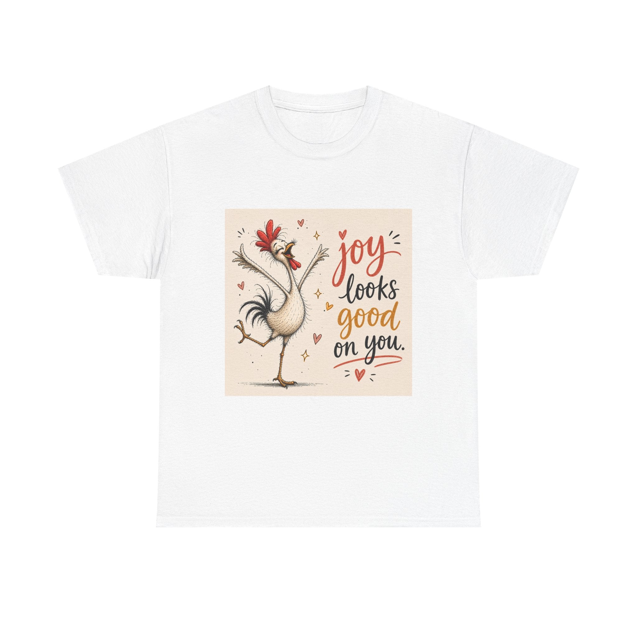 Joy Looks Good On You T‑Shirt — Cheerful Rooster Graphic Tee