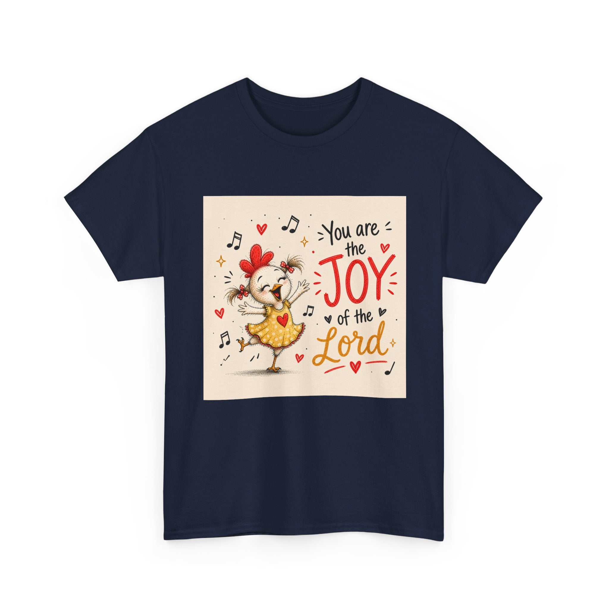 Joy of the Lord T-Shirt — Cute Chick Faith Tee ("You are the Joy of the Lord")