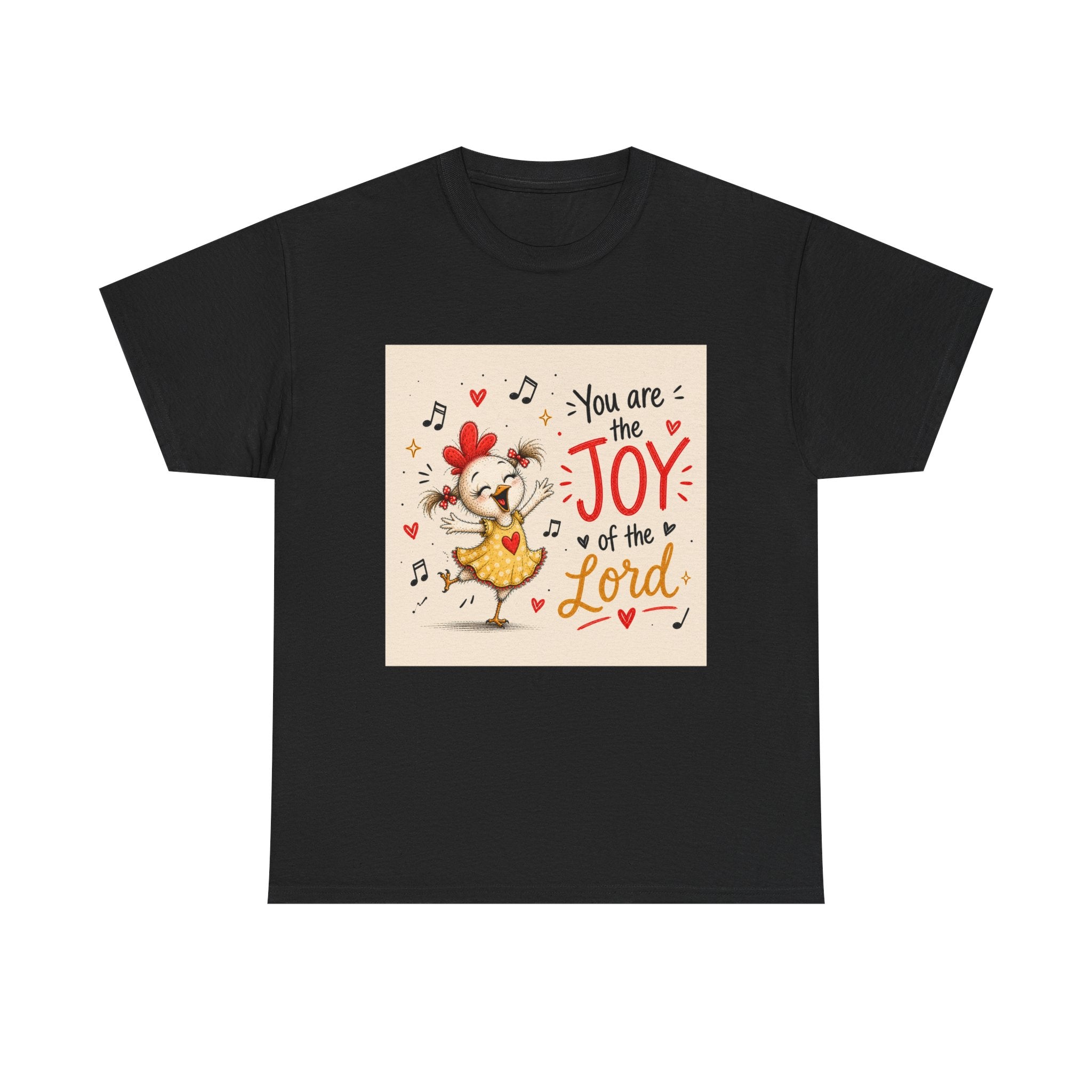Joy of the Lord T-Shirt — Cute Chick Faith Tee ("You are the Joy of the Lord")