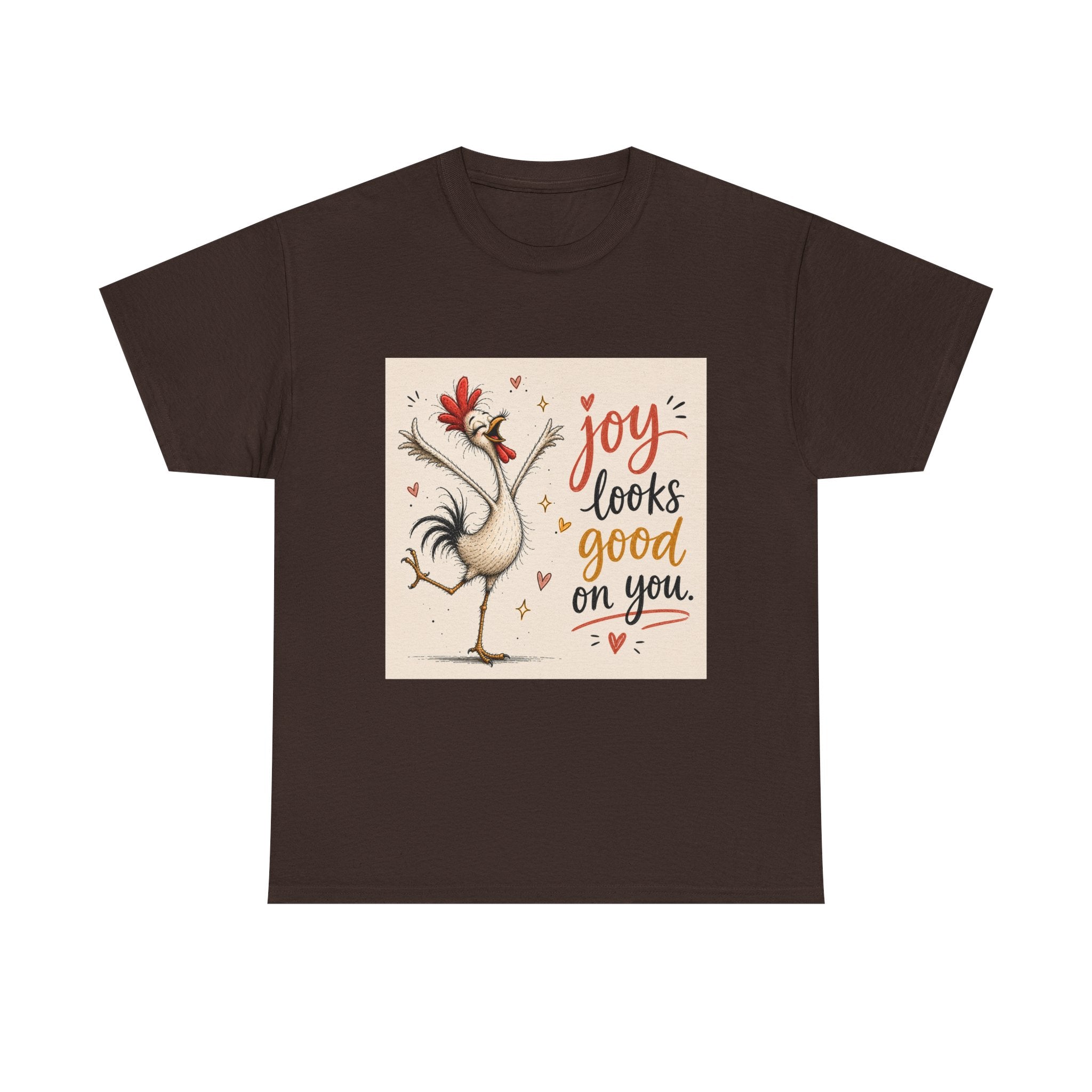 Joy Looks Good On You T‑Shirt — Cheerful Rooster Graphic Tee