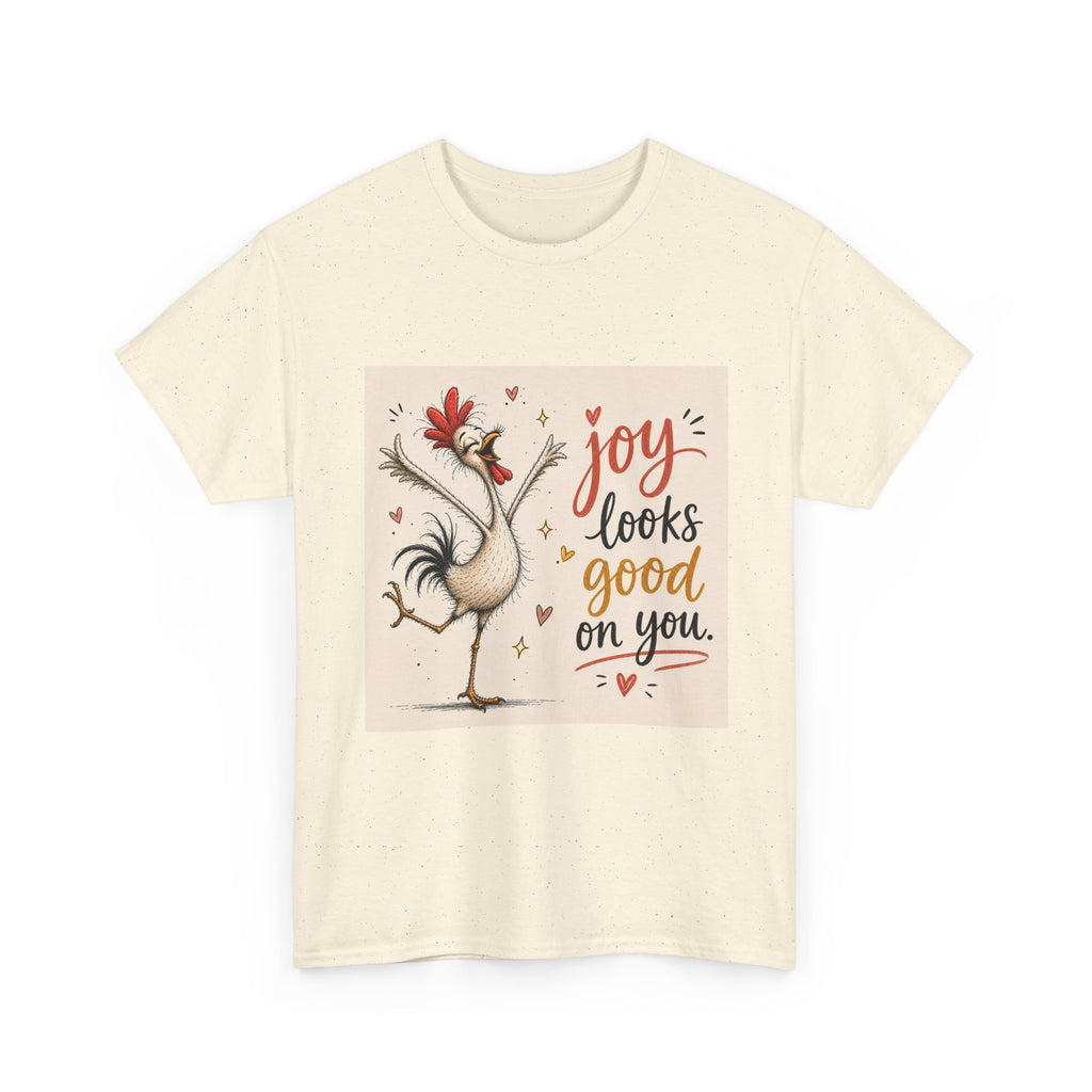 Joy Looks Good On You T‑Shirt — Cheerful Rooster Graphic Tee