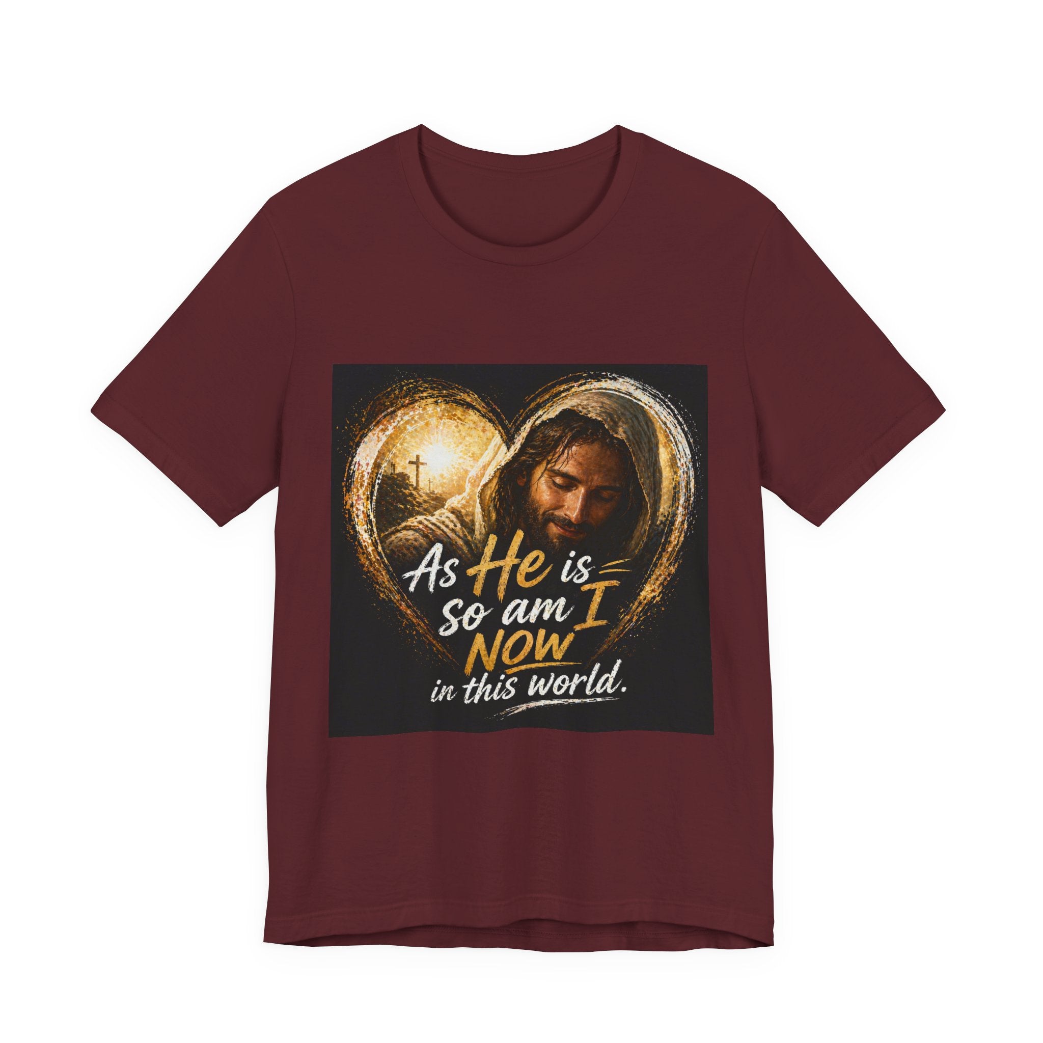 Christian Faith T‑Shirt - "As He is, So Am I Now in This World" Inspirational Tee