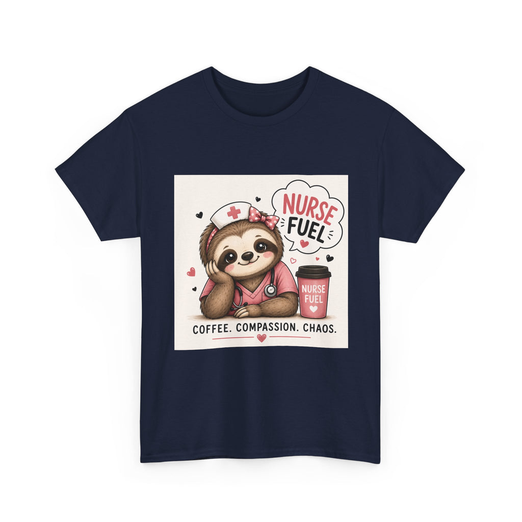 Nurse Fuel Sloth T‑Shirt — Coffee, Compassion, Chaos Cute Nursing Tee