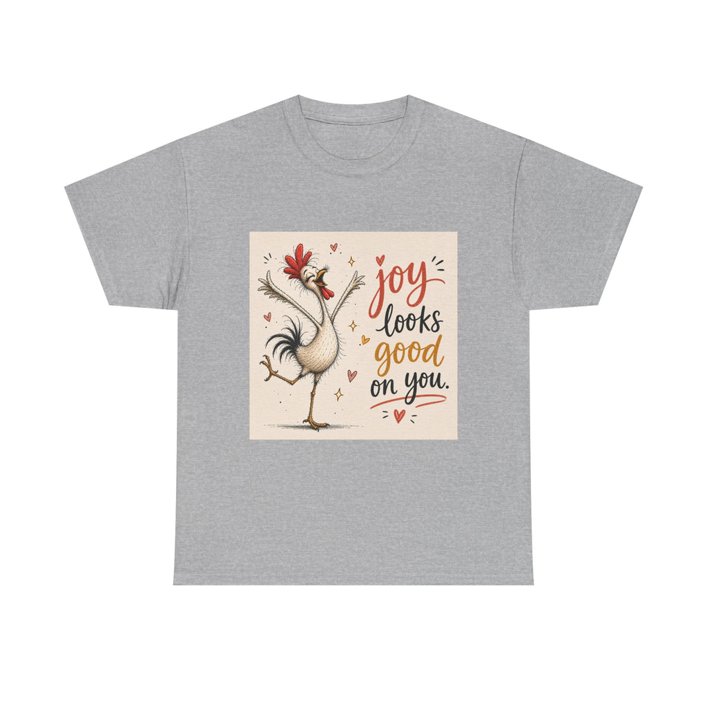 Joy Looks Good On You T‑Shirt — Cheerful Rooster Graphic Tee