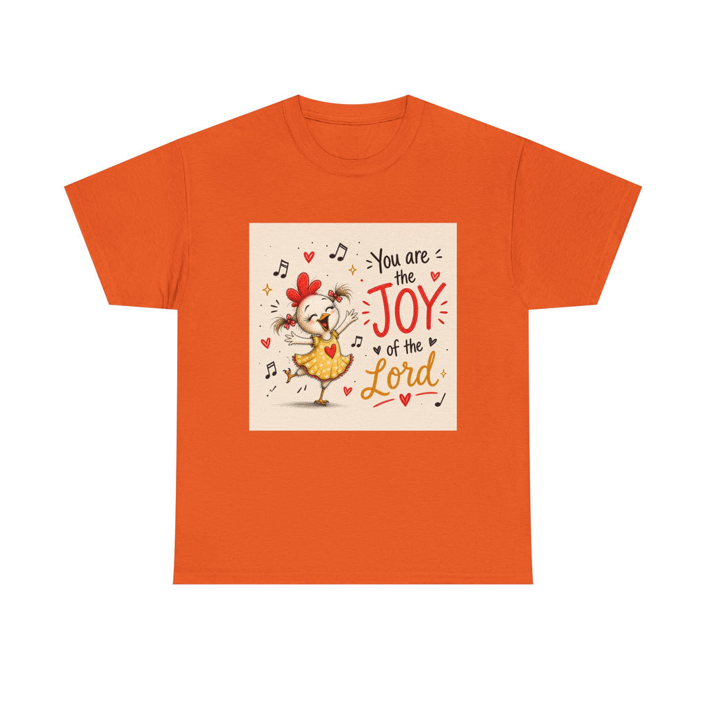 Joy of the Lord T-Shirt — Cute Chick Faith Tee ("You are the Joy of the Lord")